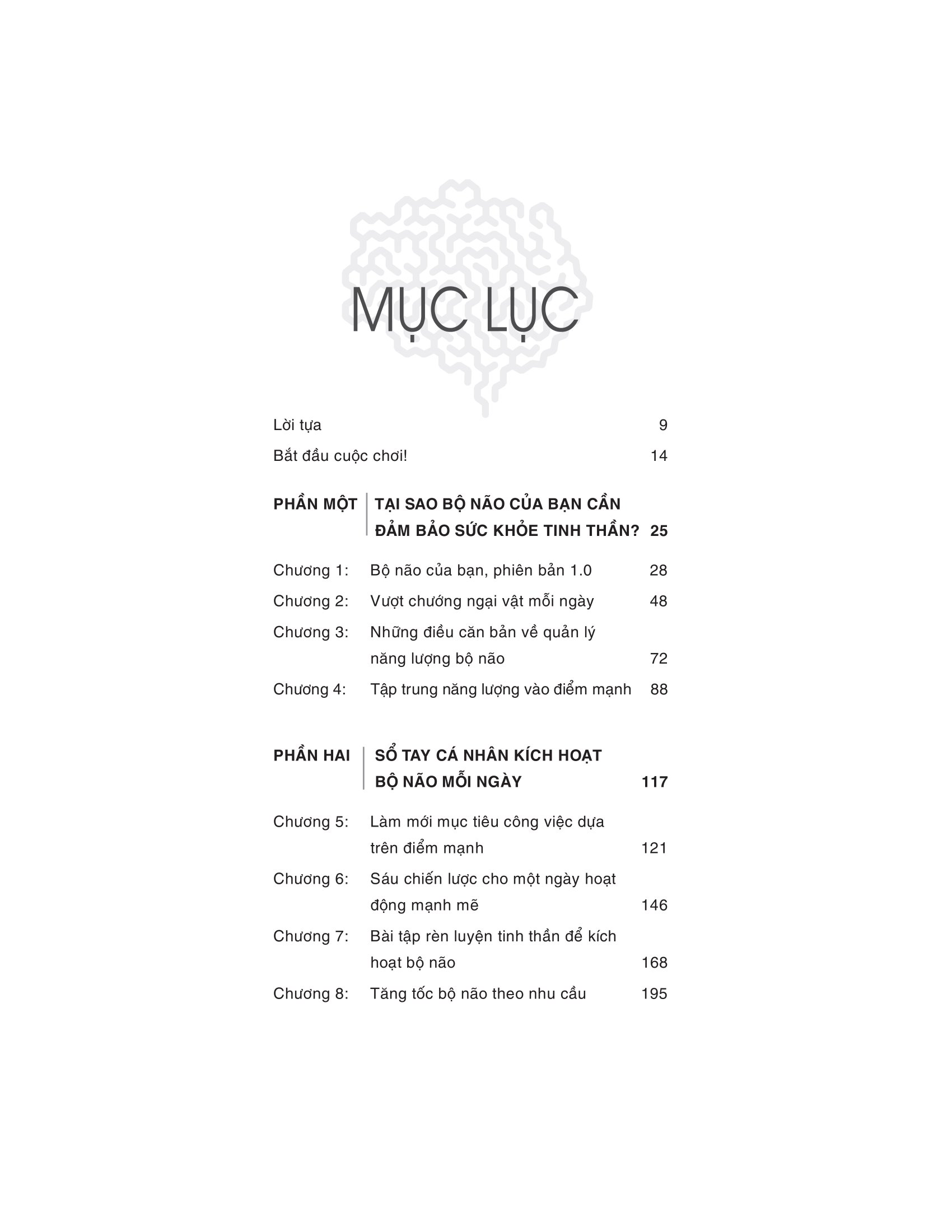 Brain On! - Rèn Luyện Tâm Trí Trong Công Việc PDF đọc ebook online, epub online, nghe sách nói audio miễn phí. Brain On! - Rèn Luyện Tâm Trí Trong Công Việc PDF đọc ebook online, epub online, nghe sách nói audio miễn phí.
