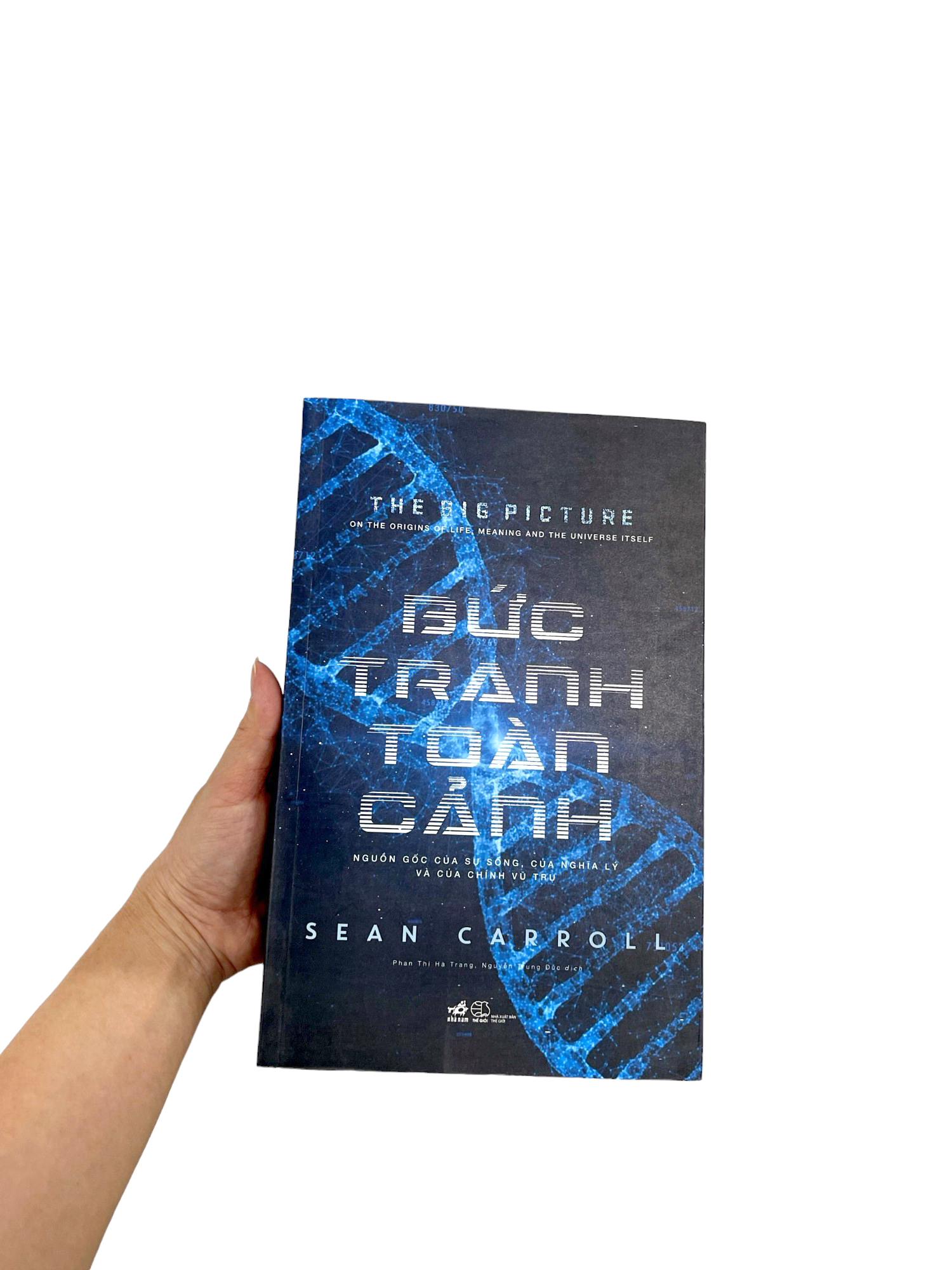 Bức Tranh Toàn Cảnh - Nguồn Gốc Của Sự Sống, Của Nghĩa Lý Và Của Chính Vũ Trụ PDF Bức Tranh Toàn Cảnh - Nguồn Gốc Của Sự Sống, Của Nghĩa Lý Và Của Chính Vũ Trụ PDF