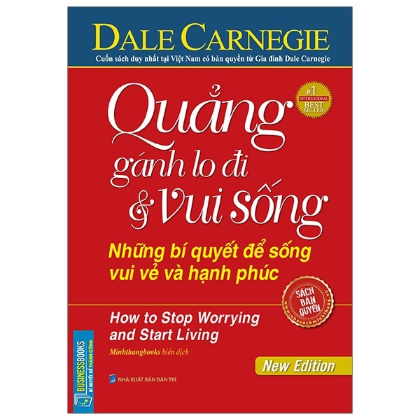 Businessbooks - Quẳng Gánh Lo Đi Và Vui Sống (Những Bí Quyết Để Sống Vui Vẻ Và Hạnh Phúc) - PDF đọc ebook online, epub online, nghe sách nói audio miễn phí.