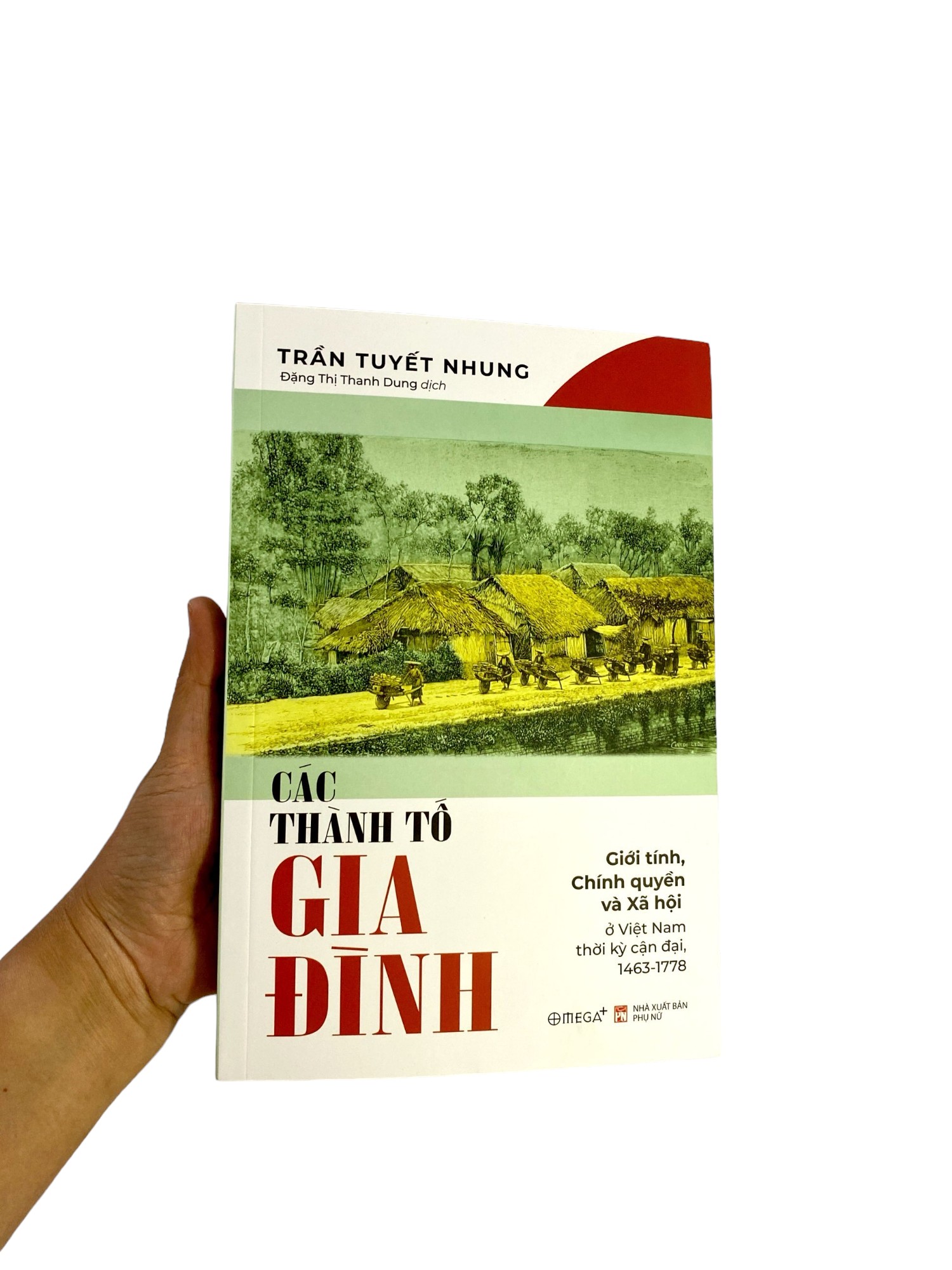 Các Thành Tố Gia Đình - Giới Tính, Chính Quyền Và Xã Hội Ở Việt Nam Thời Kỳ Cận Đại 1463-1778 PDF Các Thành Tố Gia Đình - Giới Tính, Chính Quyền Và Xã Hội Ở Việt Nam Thời Kỳ Cận Đại 1463-1778 PDF
