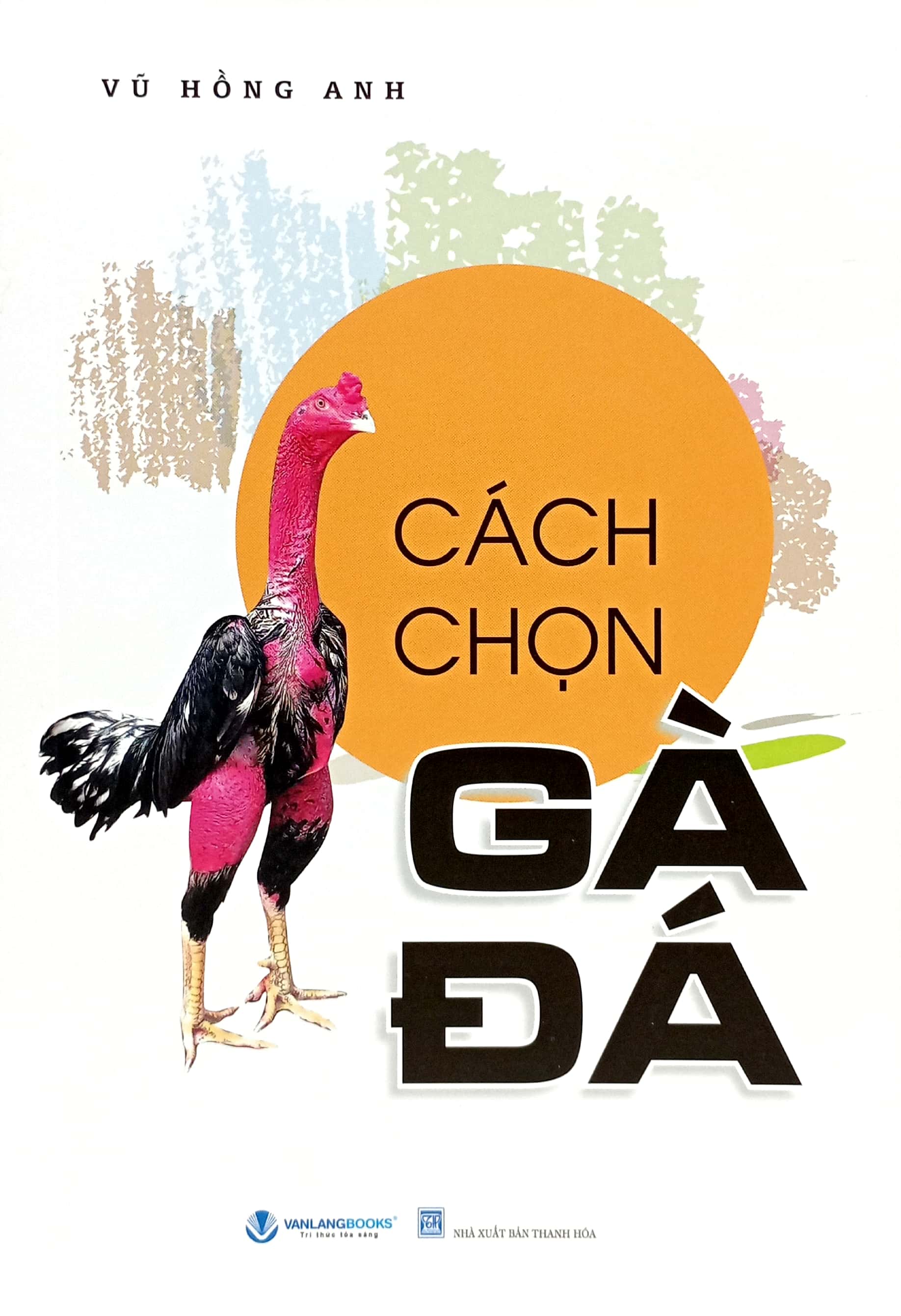 Cách Chọn Gà Đá 2024 PDF Cách Chọn Gà Đá 2024 PDF