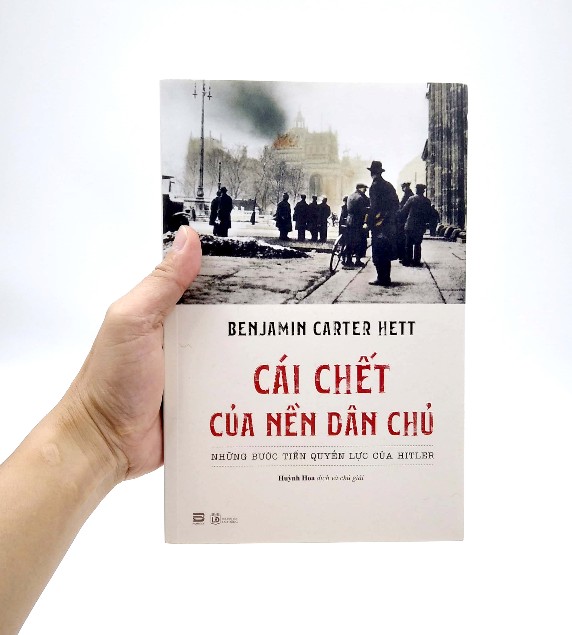Cái Chết Của Nền Dân Chủ: Những Bước Tiến Quyền Lực Của Hitler PDF
