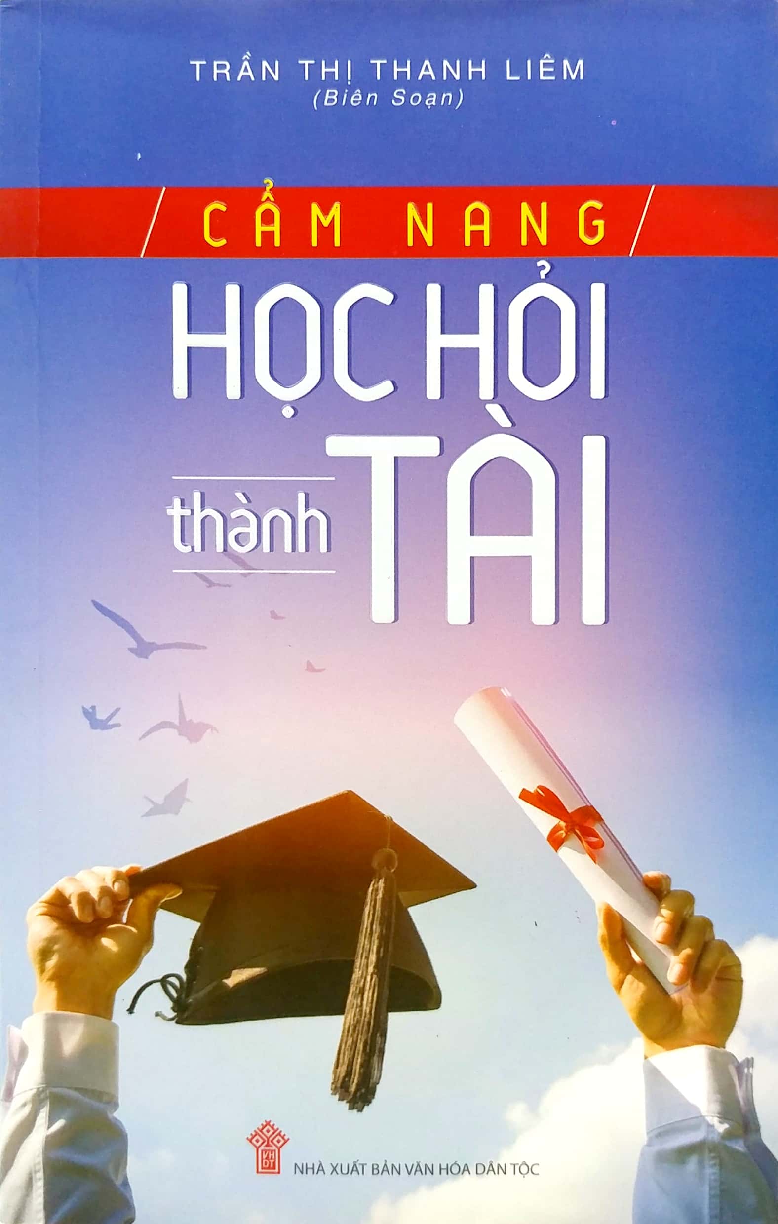 Cẩm Nang Học Hỏi Thành Tài PDF Cẩm Nang Học Hỏi Thành Tài PDF