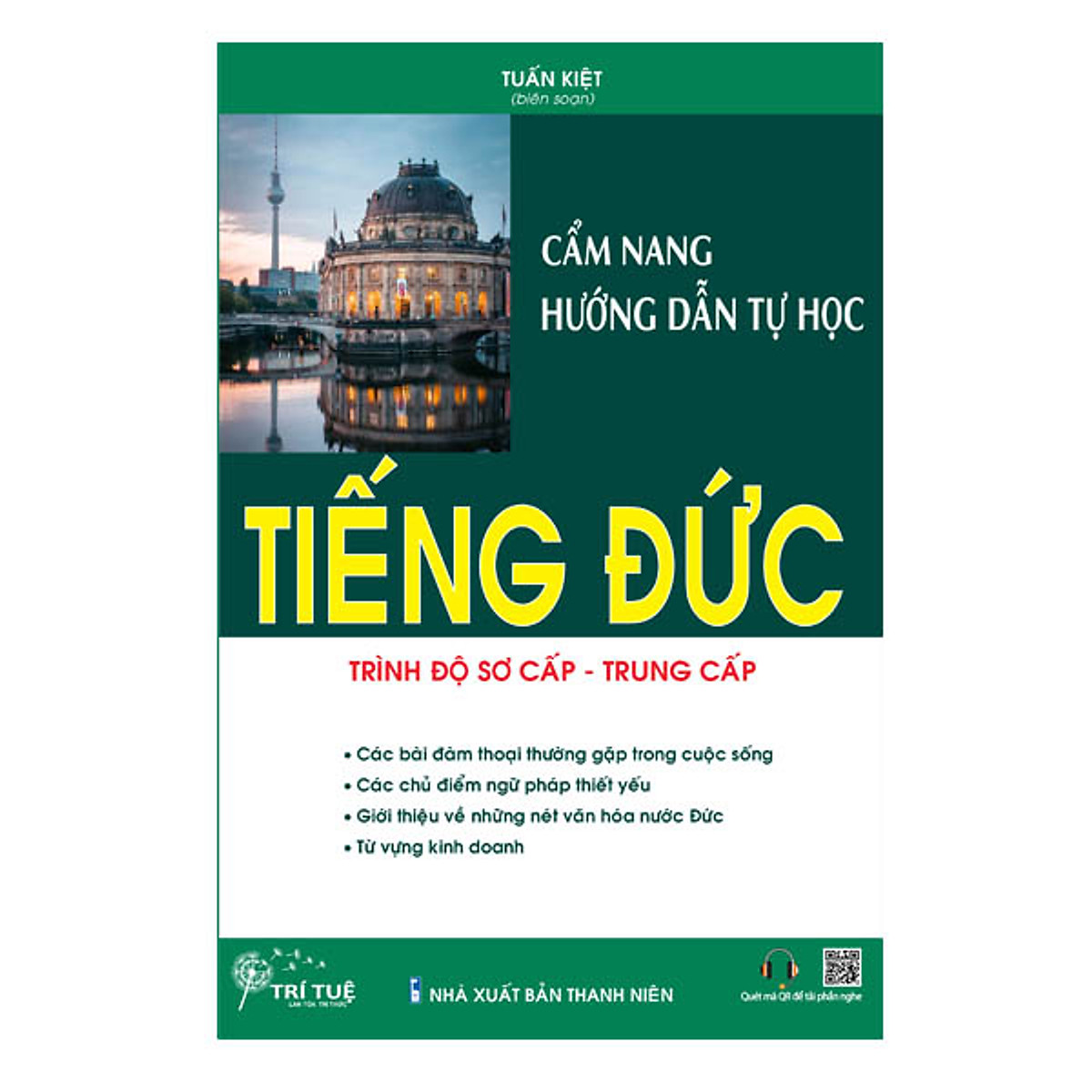 Cẩm Nang Hướng Dẫn Tự Học Tiếng Đức Trình Độ Sơ Cấp - Trung Cấp PDF đọc ebook online, epub online, nghe sách nói audio miễn phí.