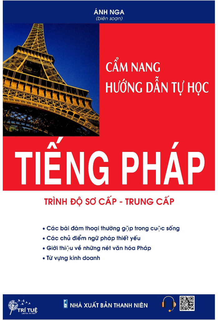 Tải sách Cẩm Nang Hướng Dẫn Tự Học Tiếng Pháp - Trình Độ Sơ Cấp-Trung Cấp PDF đọc ebook online, epub online, nghe sách nói audio miễn phí.