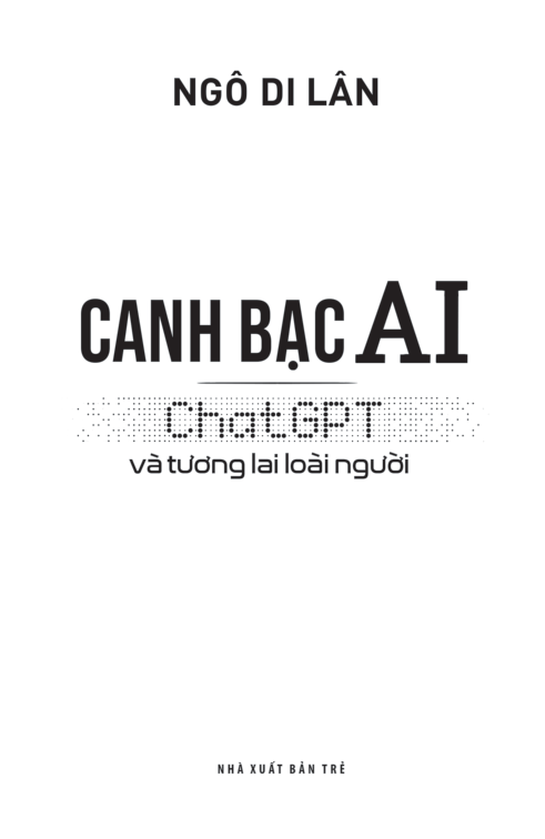 Canh Bạc AI - ChatGPT Và Tương Lai Loài Người PDF đọc ebook online, epub online, nghe sách nói audio miễn phí. Tải sách Canh Bạc AI - ChatGPT Và Tương Lai Loài Người PDF đọc ebook online, epub online, nghe sách nói audio miễn phí.