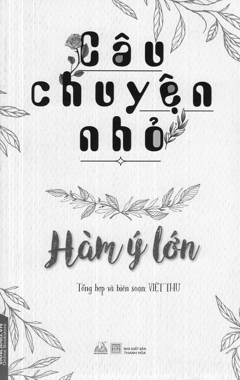 Câu Chuyện Nhỏ, Hàm Ý Lớn PDF đọc ebook online, epub online, nghe sách nói audio miễn phí. Câu Chuyện Nhỏ, Hàm Ý Lớn PDF đọc ebook online, epub online, nghe sách nói audio miễn phí.