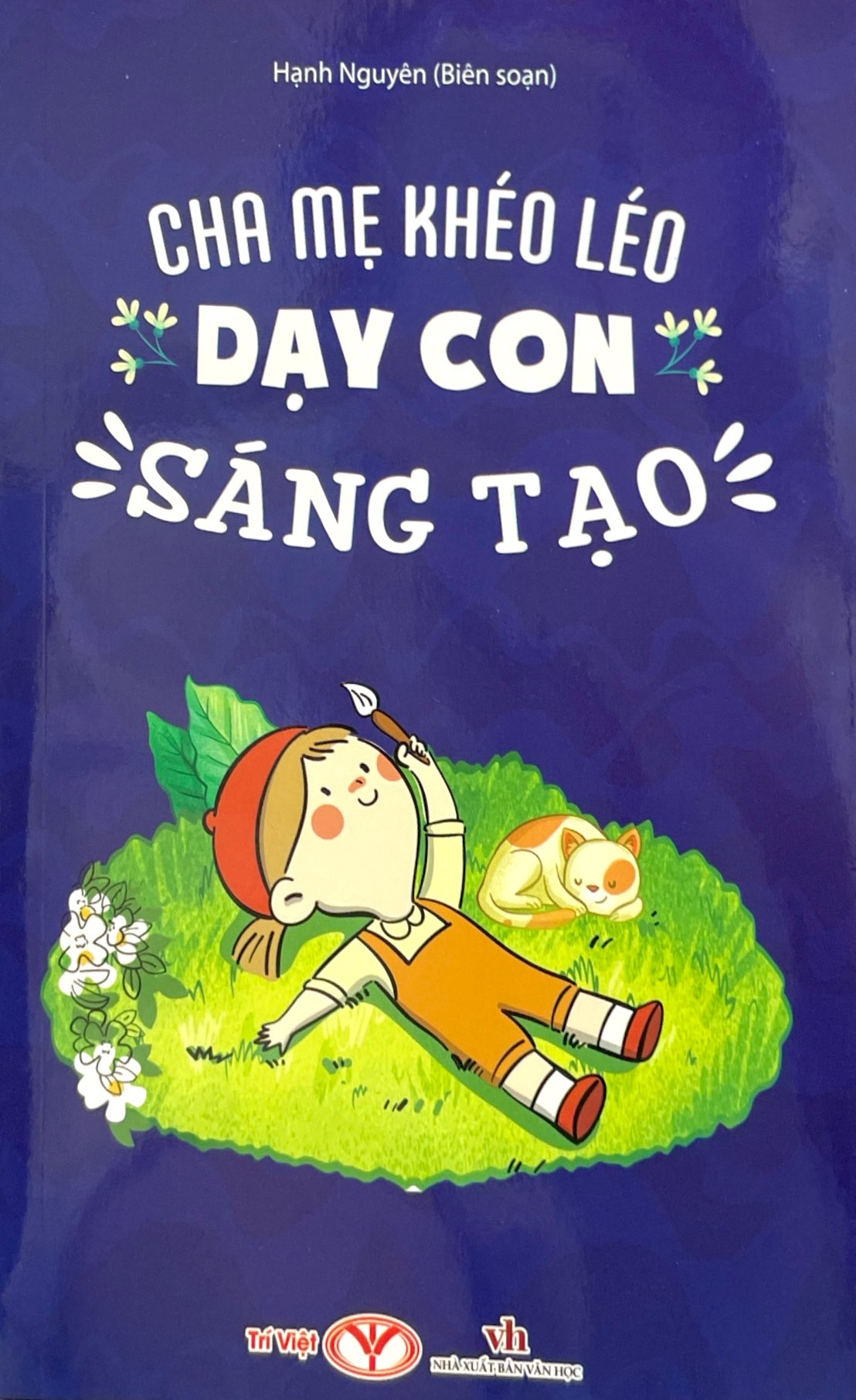 Tải sách Cha Mẹ Khéo Léo Dạy Con Sáng Tạo PDF đọc ebook online, epub online, nghe sách nói audio miễn phí.