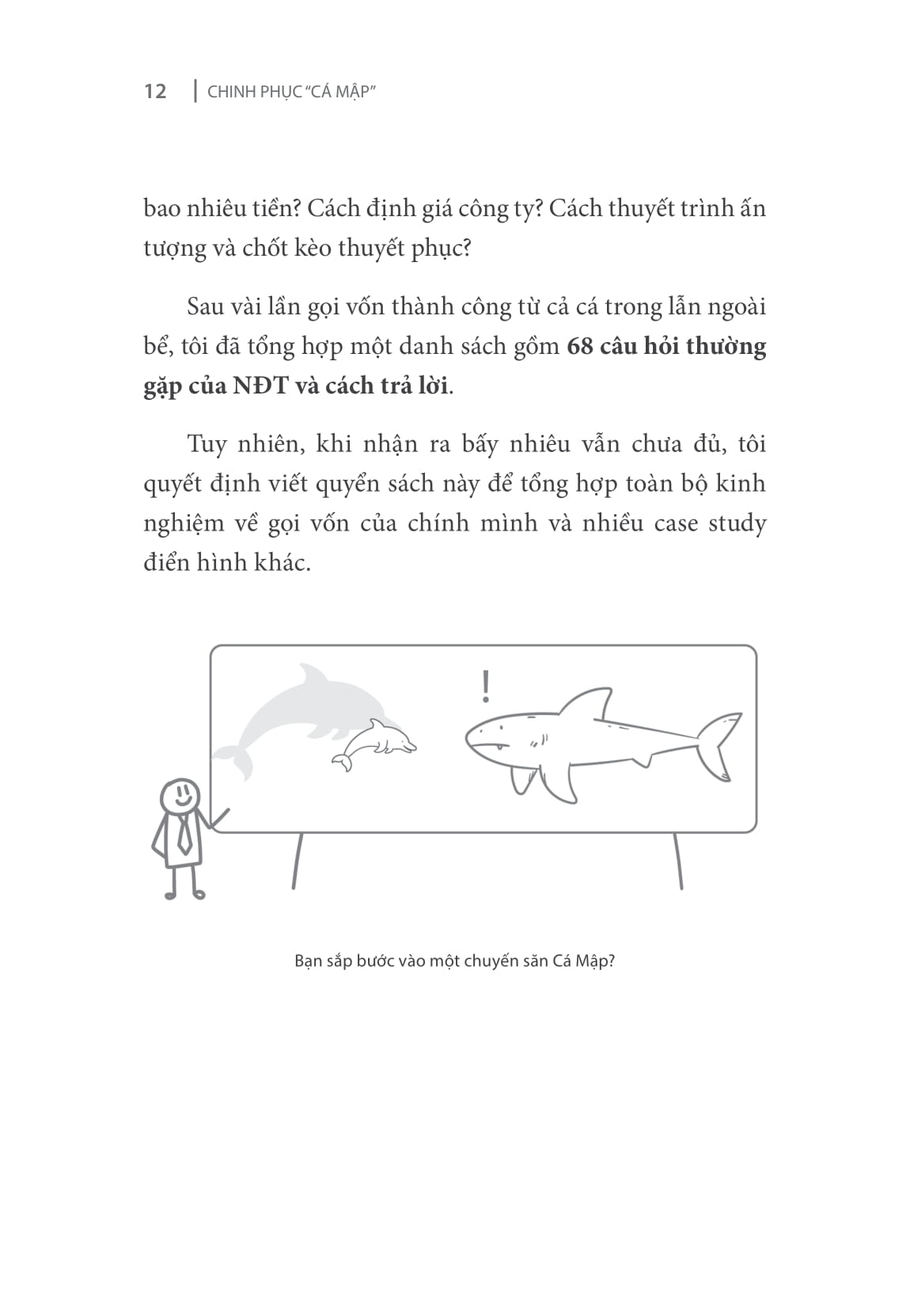 Tải sách Chinh Phục “Cá Mập” - Mọi Điều Bạn Cần Biết Để Gọi Vốn Thành Công Trong 6 Tháng PDF đọc ebook online, epub online, nghe sách nói audio miễn phí.