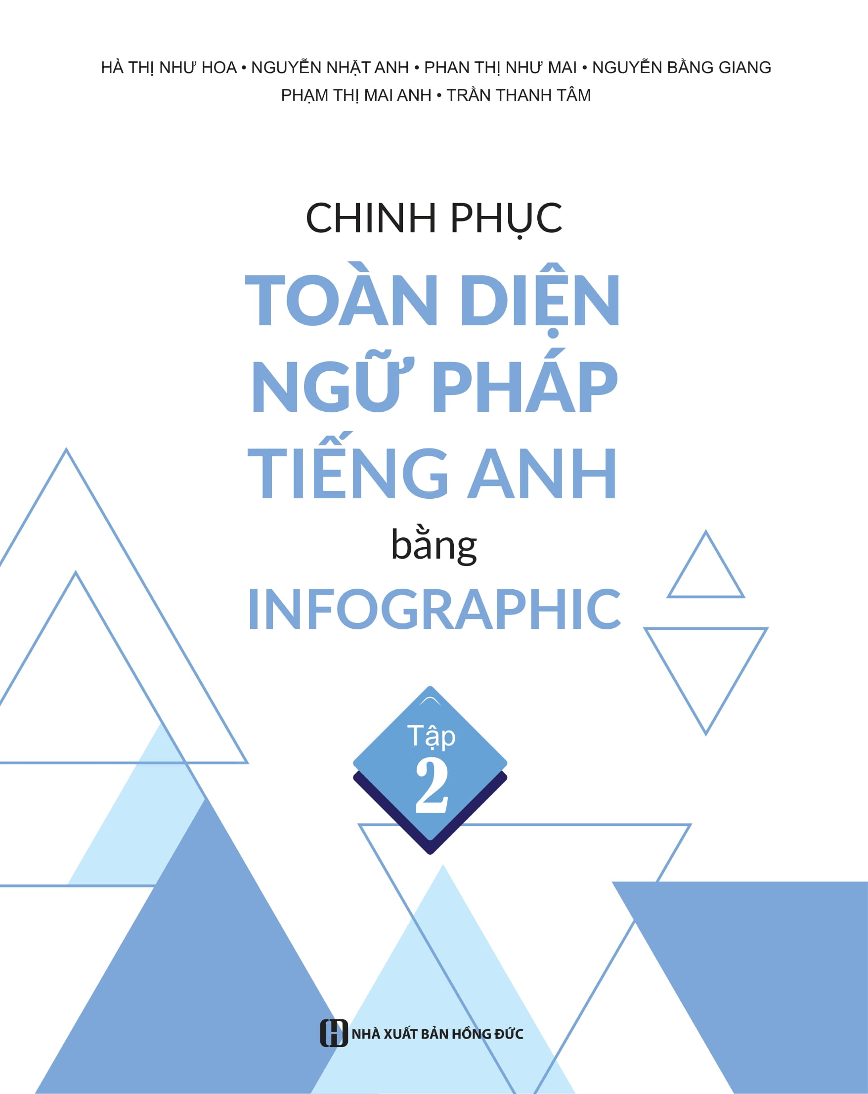 Tải sách Chinh Phục Toàn Diện Ngữ Pháp Tiếng Anh Bằng Infographic - Tập 2 PDF đọc ebook online, epub online, nghe sách nói audio miễn phí.