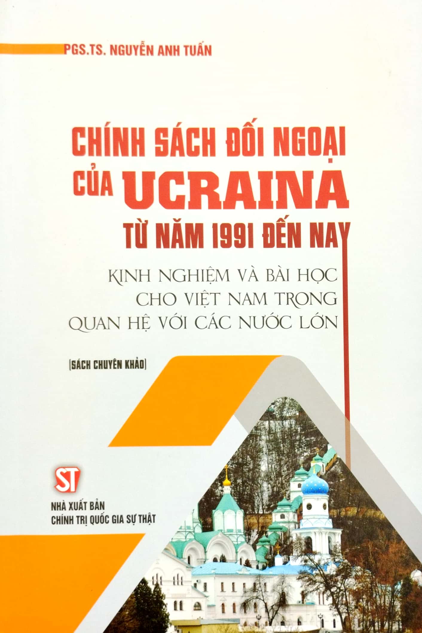 Chính Sách Đối Ngoại Của Ucraina Từ Năm 1991 Đến Nay - Kinh Nghiệm Và Bài Học Cho Việt Nam Trong Quan Hệ Với Các Nước Lớn (Sách Chuyên Khảo) PDF đọc ebook online, epub online, nghe sách nói audio miễn phí.