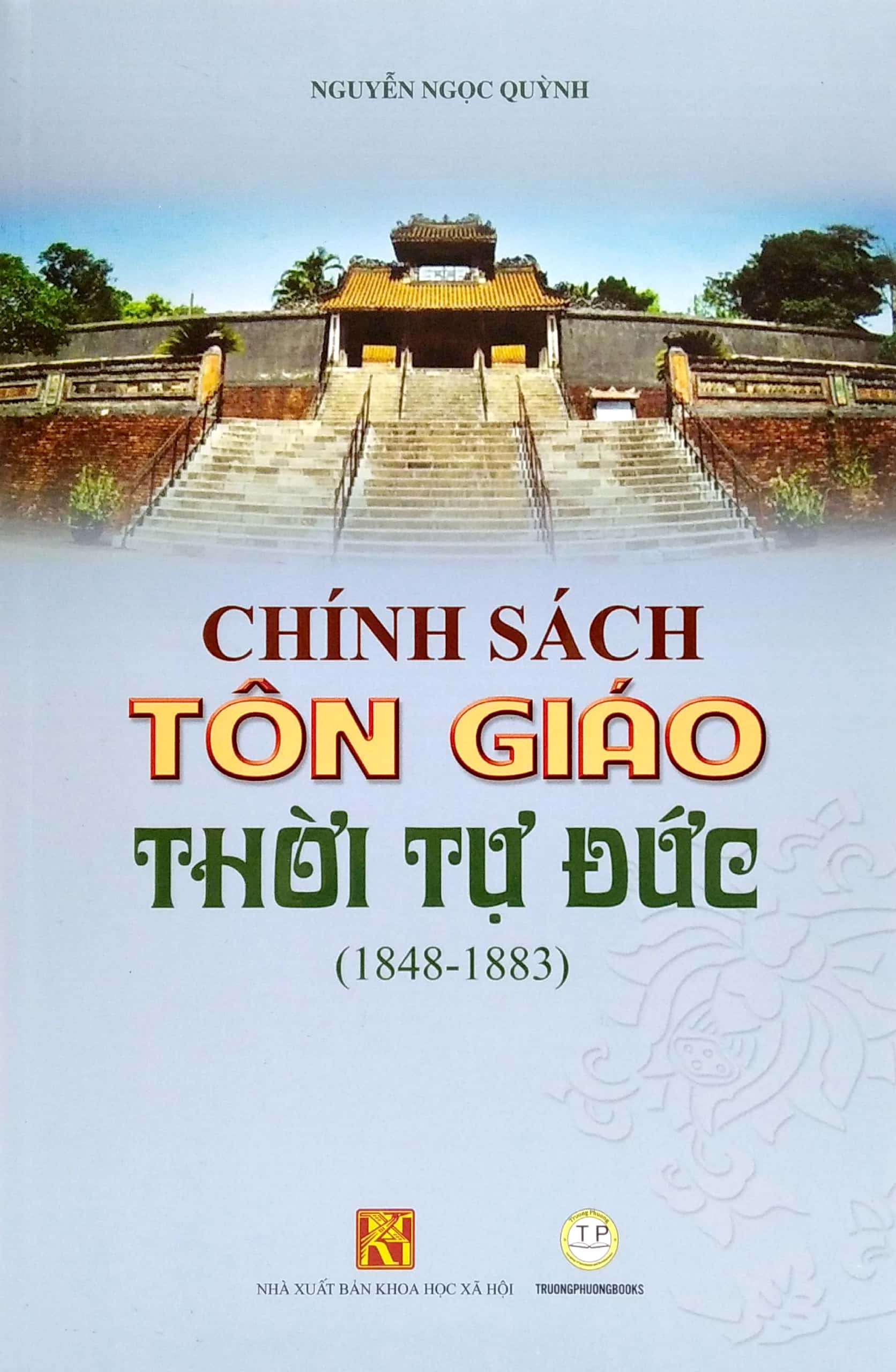 Chính Sách Tôn Giáo Thời Tự Đức (1848-1883) PDF đọc ebook online, epub online, nghe sách nói audio miễn phí.