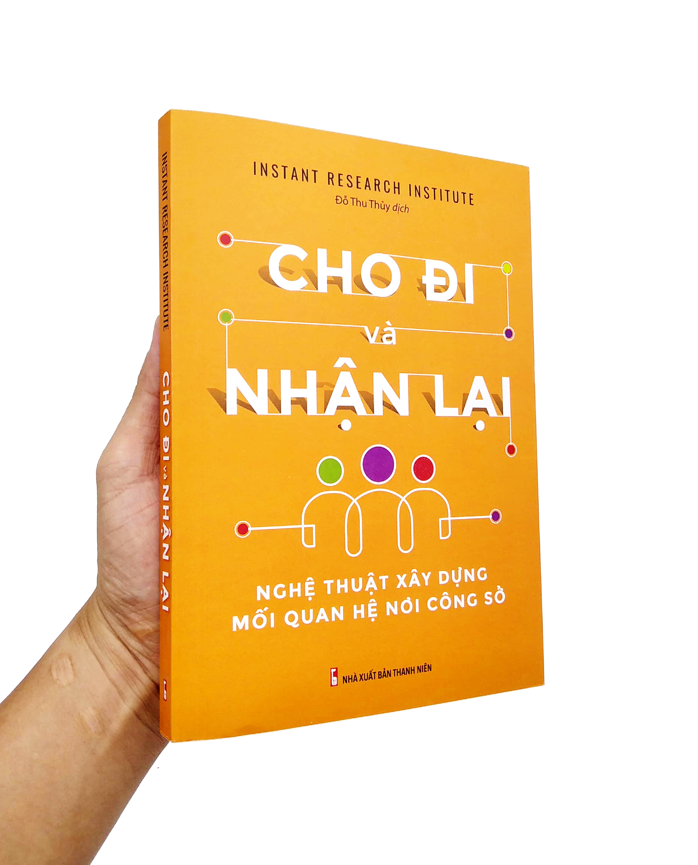 Cho Đi Và Nhận Lại - Nghệ Thuật Xây Dựng Mối Quan Hệ Công Sở PDF Cho Đi Và Nhận Lại - Nghệ Thuật Xây Dựng Mối Quan Hệ Công Sở PDF