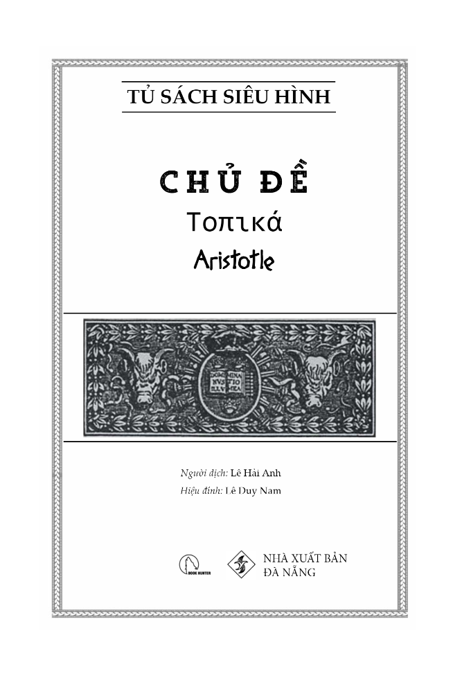 Chủ Đề - Τοπικά - Tác Phẩm Triết Học Kinh Điển PDF đọc ebook online, epub online, nghe sách nói audio miễn phí. Tải sách Chủ Đề - Τοπικά - Tác Phẩm Triết Học Kinh Điển PDF đọc ebook online, epub online, nghe sách nói audio miễn phí.