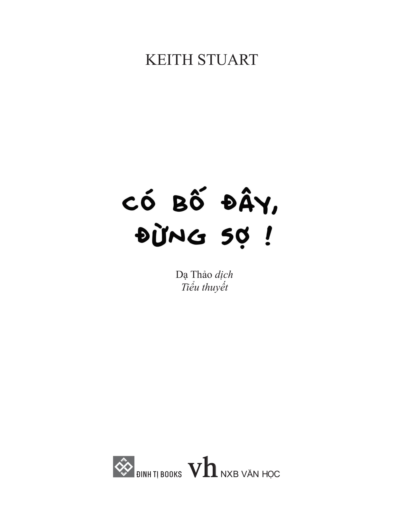 Có Bố Đây, Đừng Sợ! PDF đọc ebook online, epub online, nghe sách nói audio miễn phí. Có Bố Đây, Đừng Sợ! PDF đọc ebook online, epub online, nghe sách nói audio miễn phí.