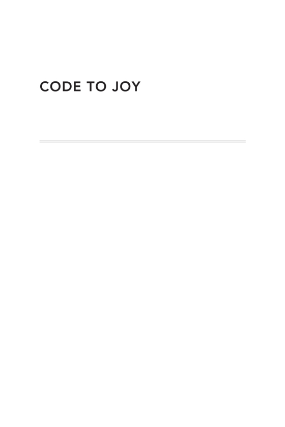 Code To Joy - Why Everyone Should Learn A Little Programming PDF đọc ebook online, epub online, nghe sách nói audio miễn phí.