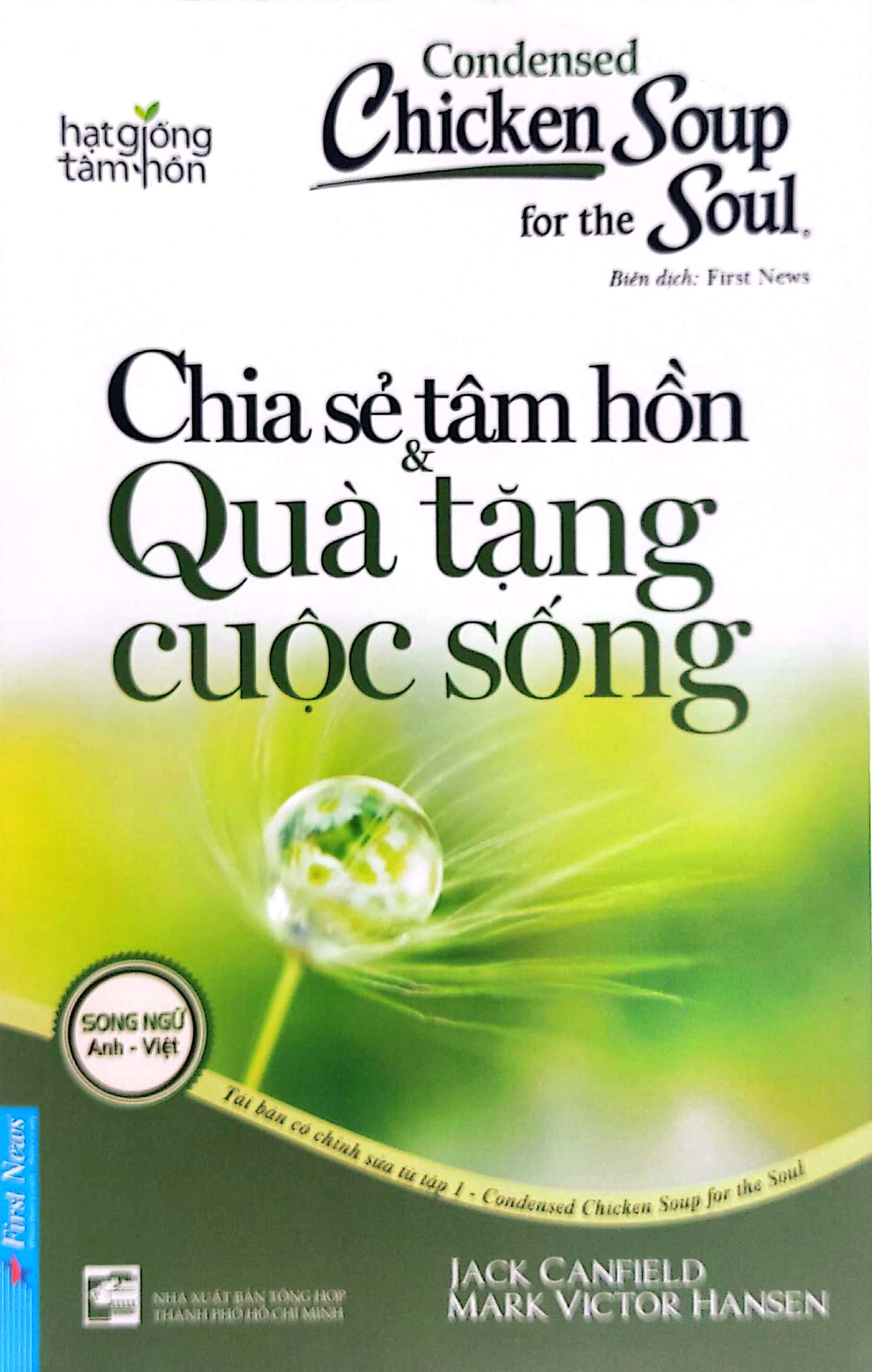 Bộ Condensed Chicken Soup For The Soul 1 - Chia Sẻ Tâm Hồn & Quà Tặng Cuộc Sống Song Ngữ Anh Việt PDF Bộ Condensed Chicken Soup For The Soul 1 - Chia Sẻ Tâm Hồn & Quà Tặng Cuộc Sống Song Ngữ Anh Việt PDF