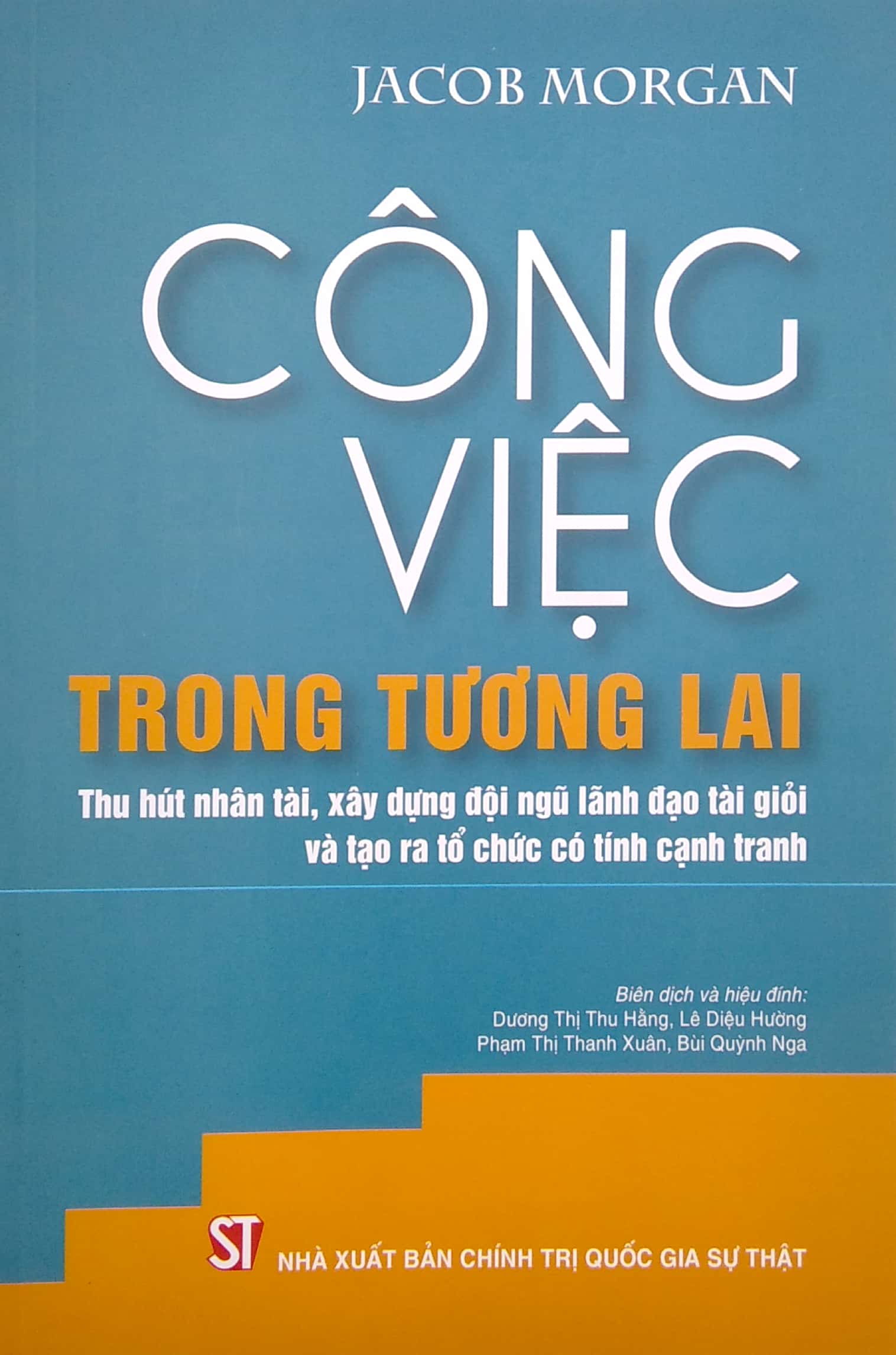 Công Việc Trong Tương Lai: Thu Hút Nhân Tài, Xây Dựng Đội Ngũ Lãnh Đạo Tài Giỏi Và Tạo Ra Tổ Chức Có Tính Cạnh Tranh PDF đọc ebook online, epub online, nghe sách nói audio miễn phí. Công Việc Trong Tương Lai: Thu Hút Nhân Tài, Xây Dựng Đội Ngũ Lãnh Đạo Tài Giỏi Và Tạo Ra Tổ Chức Có Tính Cạnh Tranh PDF đọc ebook online, epub online, nghe sách nói audio miễn phí.