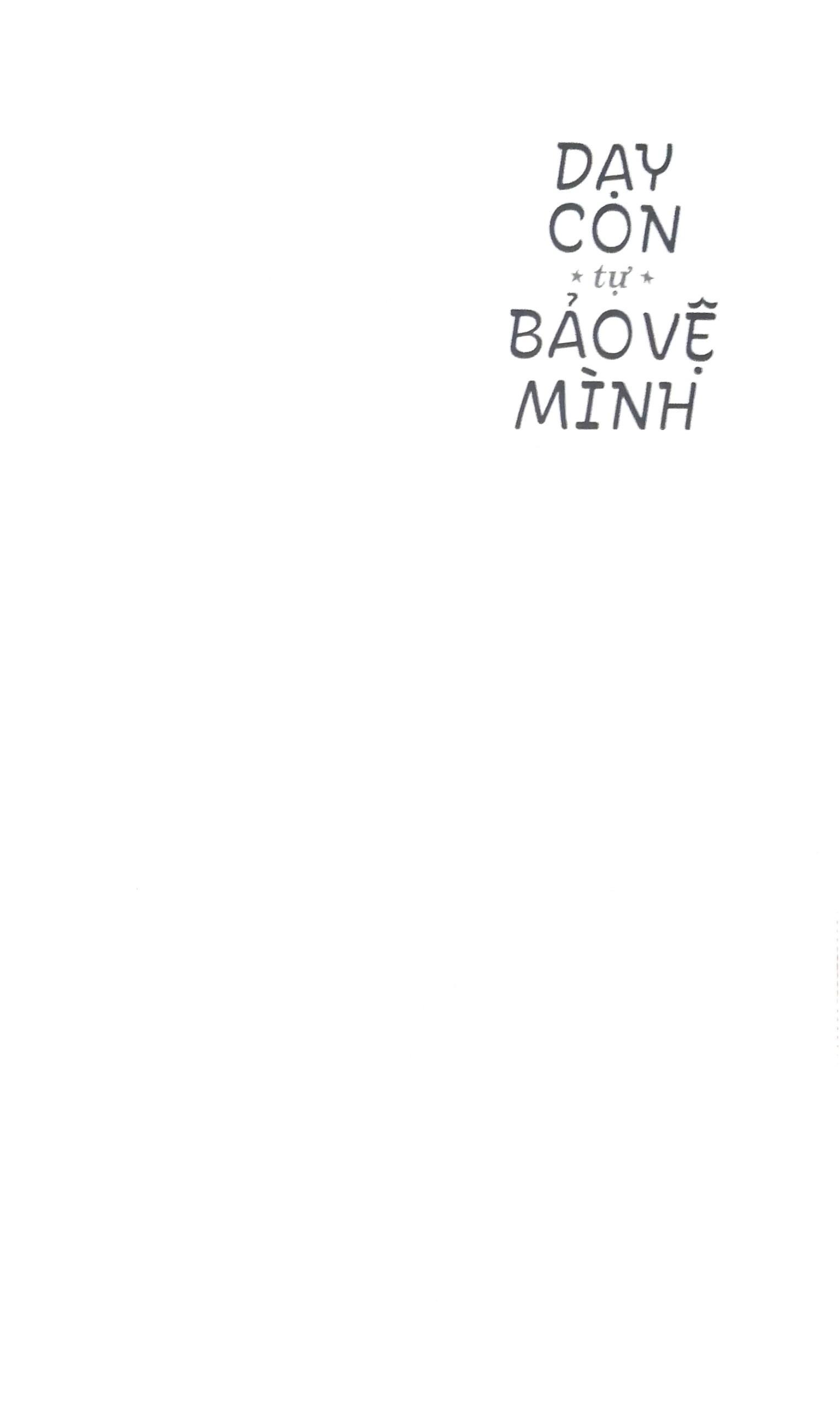 Dạy Con Tự Bảo Vệ Mình PDF đọc ebook online, epub online, nghe sách nói audio miễn phí. Tải sách Dạy Con Tự Bảo Vệ Mình PDF đọc ebook online, epub online, nghe sách nói audio miễn phí.