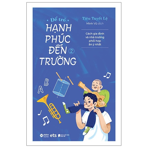 Tải sách Để Trẻ Hạnh Phúc Đến Trường 2 PDF đọc ebook online, epub online, nghe sách nói audio miễn phí.