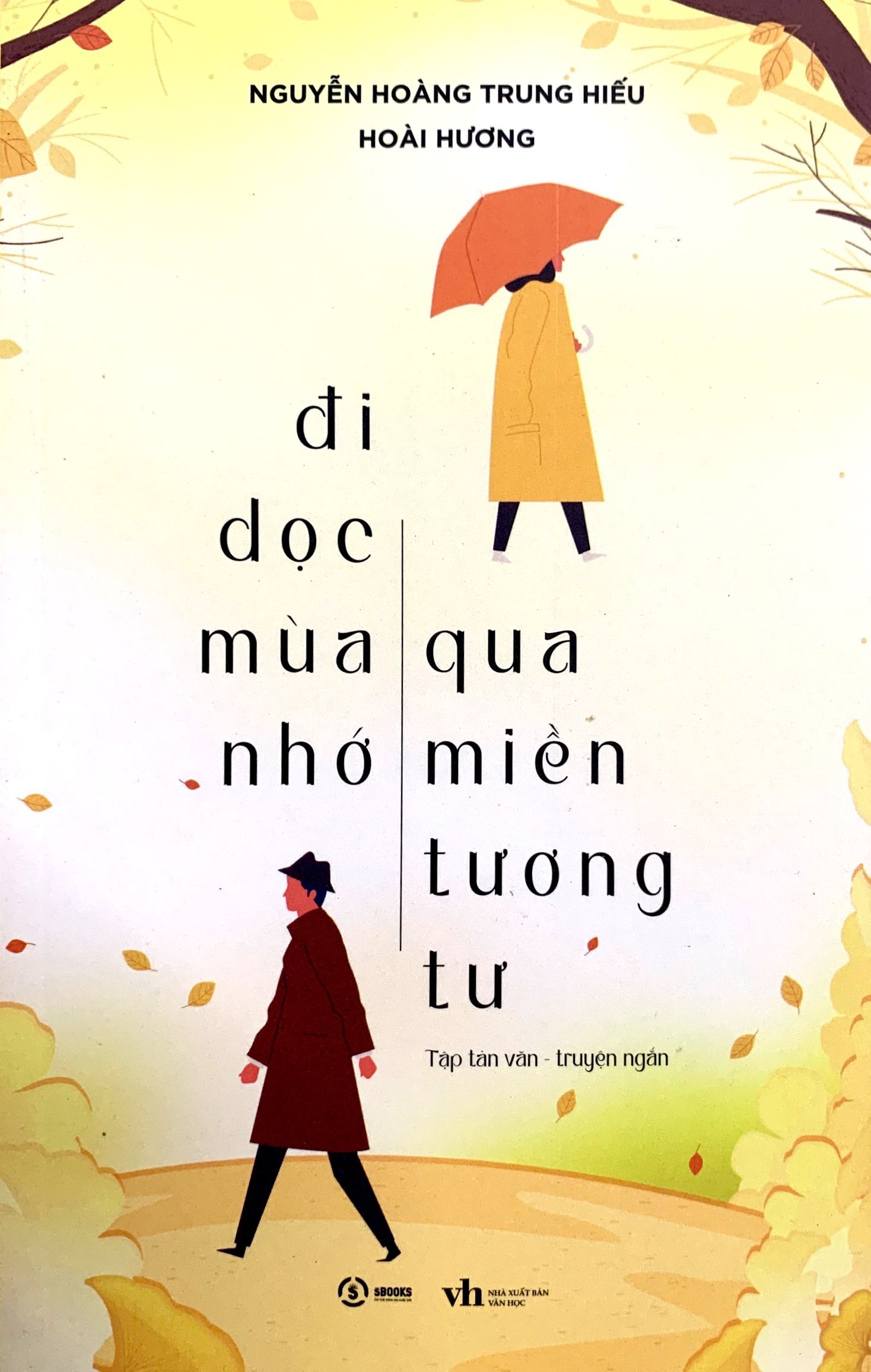 Đi Dọc Mùa Nhớ - Qua Miền Tương Tư PDF Đi Dọc Mùa Nhớ - Qua Miền Tương Tư PDF
