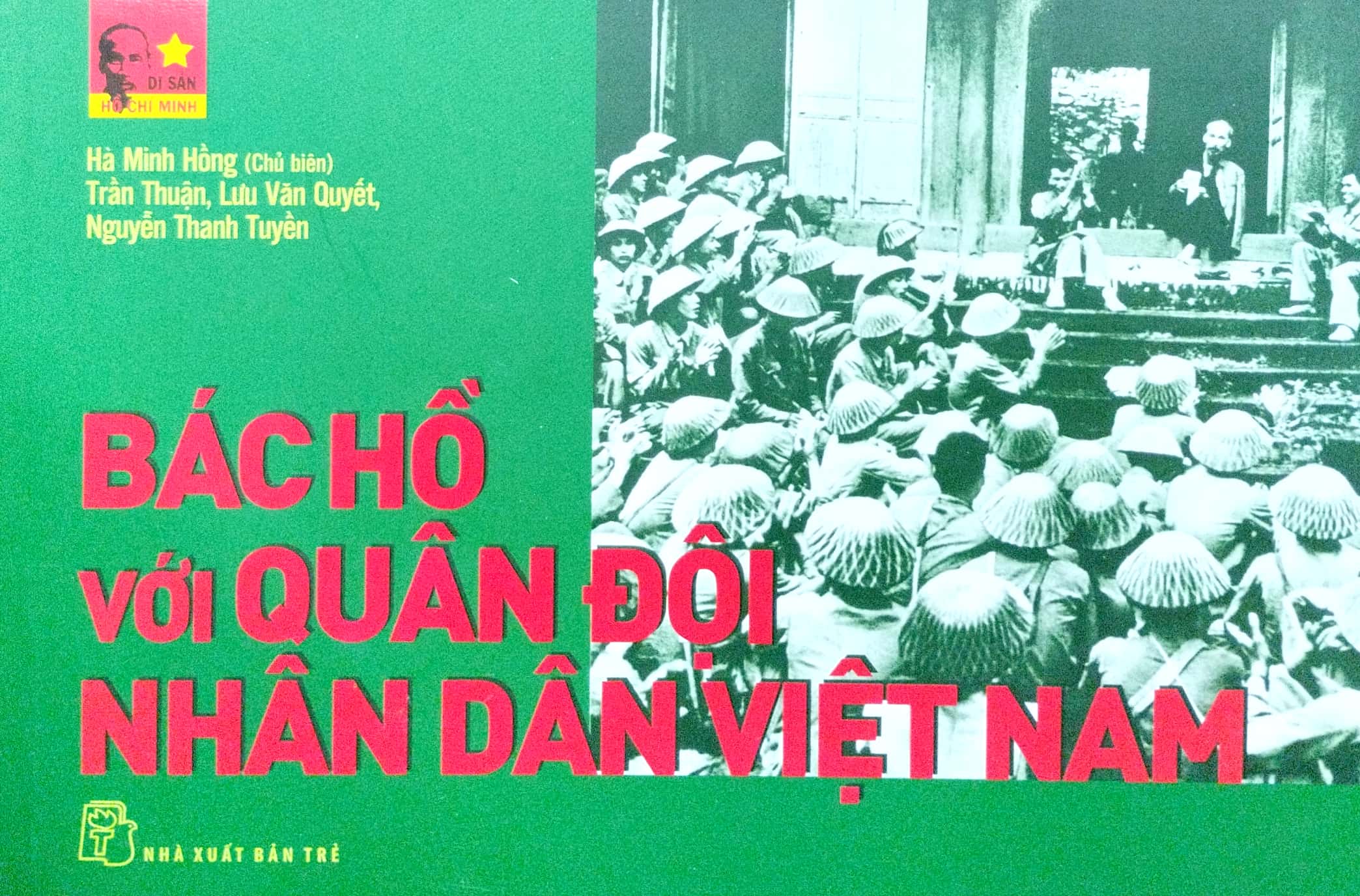 Di Sản Hồ Chí Minh - Bác Hồ Với Quân Đội Nhân Dân Việt Nam PDF đọc ebook online, epub online, nghe sách nói audio miễn phí. Tải sách Di Sản Hồ Chí Minh - Bác Hồ Với Quân Đội Nhân Dân Việt Nam PDF đọc ebook online, epub online, nghe sách nói audio miễn phí.