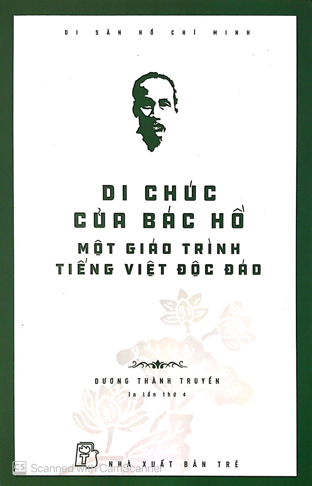 Tải sách Di Sản Hồ Chí Minh - Di Chúc Của Bác Hồ - Một Giáo Trình Tiếng Việt Độc Đáo PDF đọc ebook online, epub online, nghe sách nói audio miễn phí.