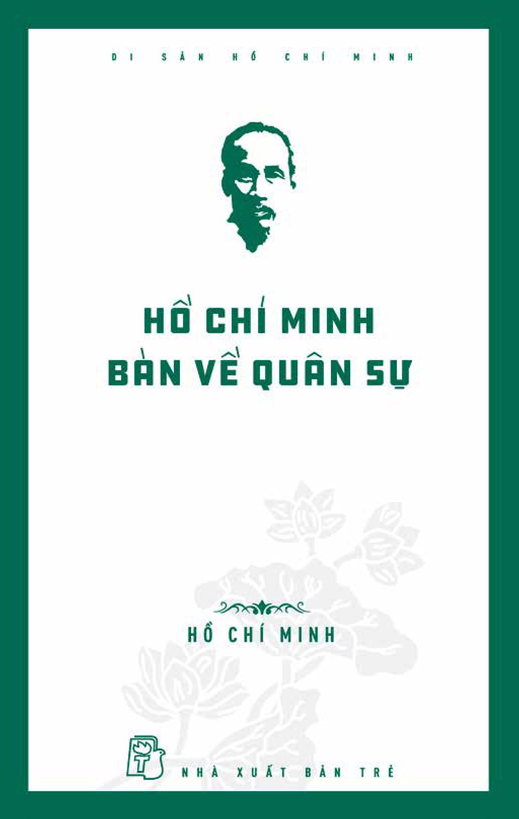 Di Sản Hồ Chí Minh - Hồ Chí Minh Bàn Về Quân Sự PDF