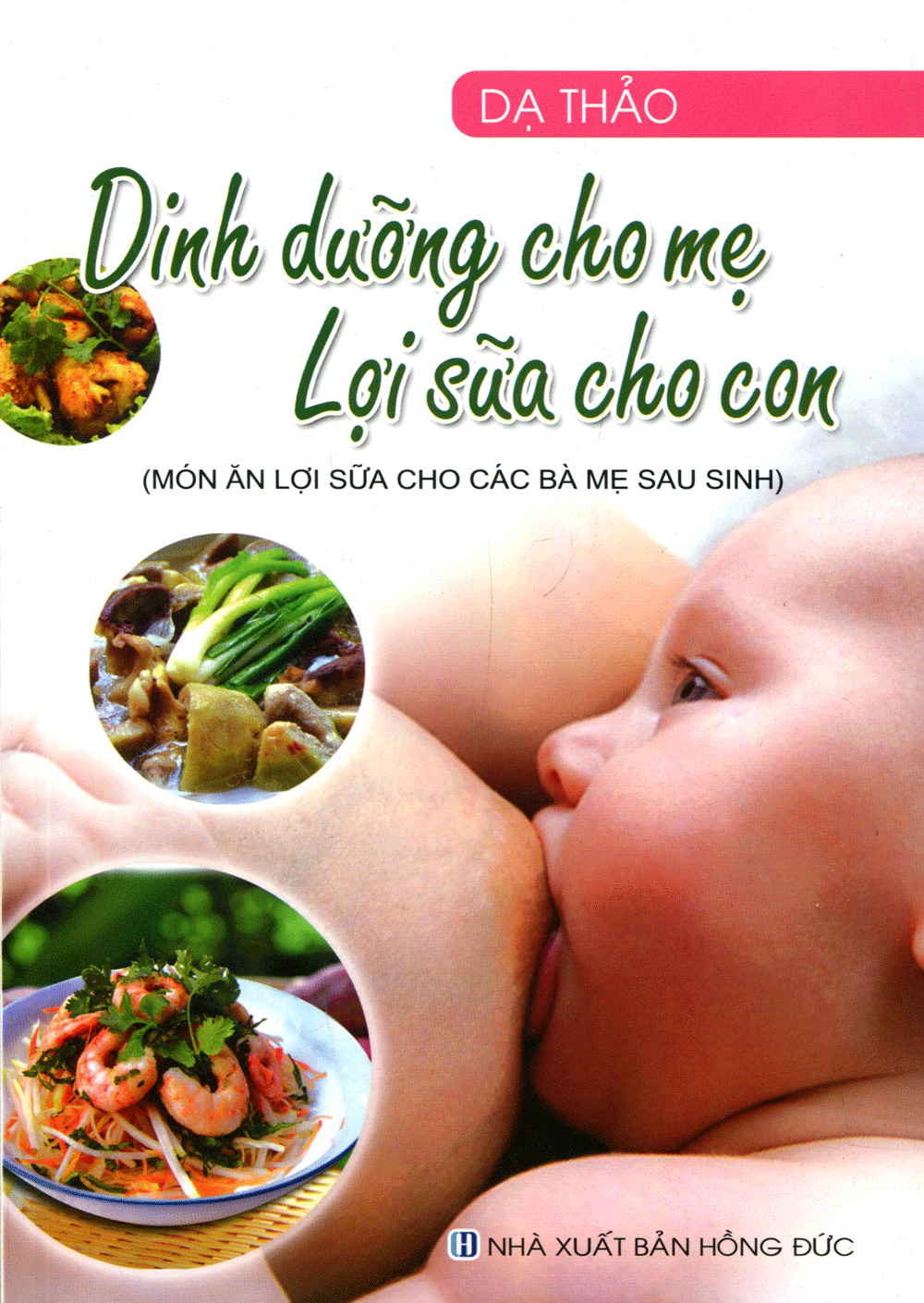 Tải sách Dinh Dưỡng Cho Mẹ - Lợi Sữa Cho Con PDF đọc ebook online, epub online, nghe sách nói audio miễn phí.