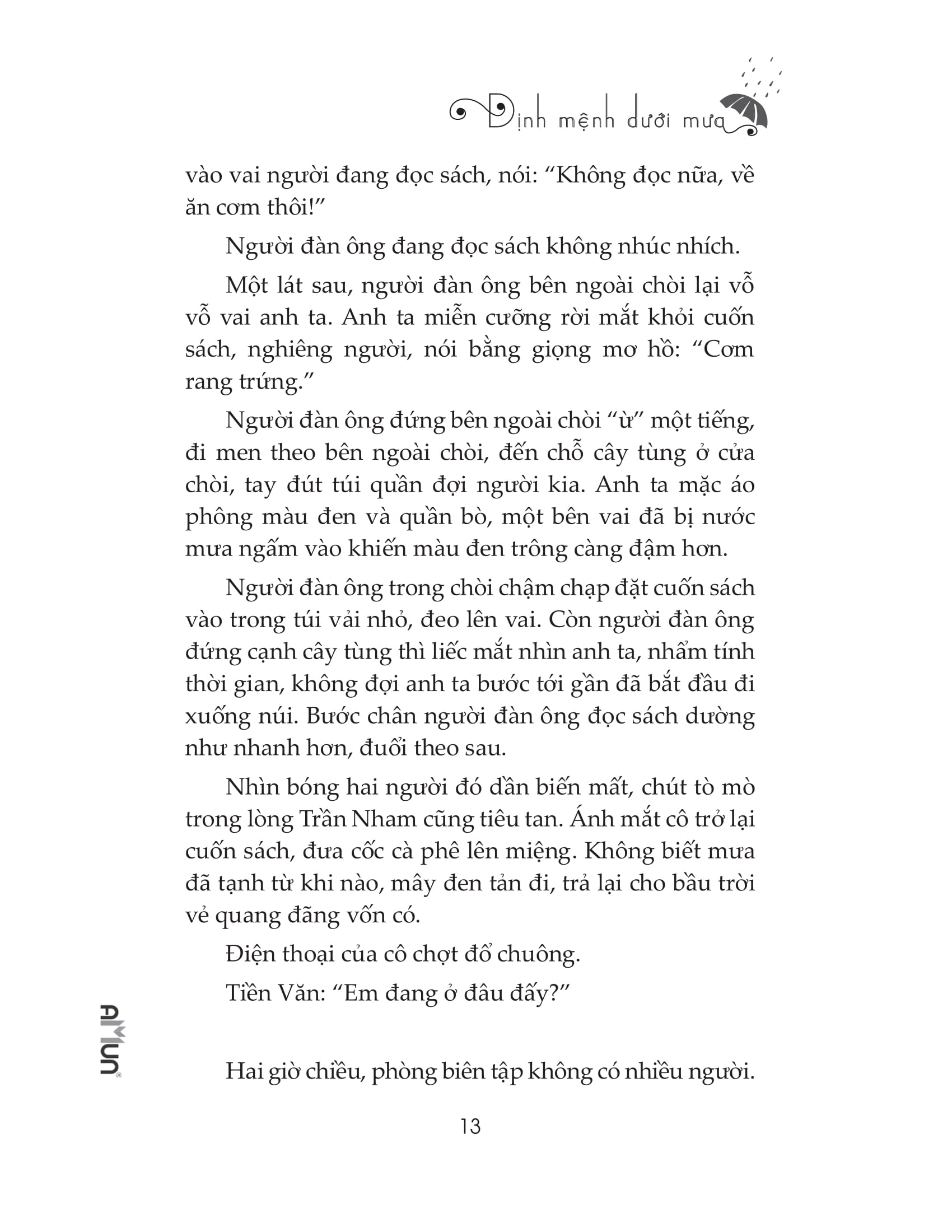 Định Mệnh Dưới Mưa PDF đọc ebook online, epub online, nghe sách nói audio miễn phí. Định Mệnh Dưới Mưa PDF đọc ebook online, epub online, nghe sách nói audio miễn phí.