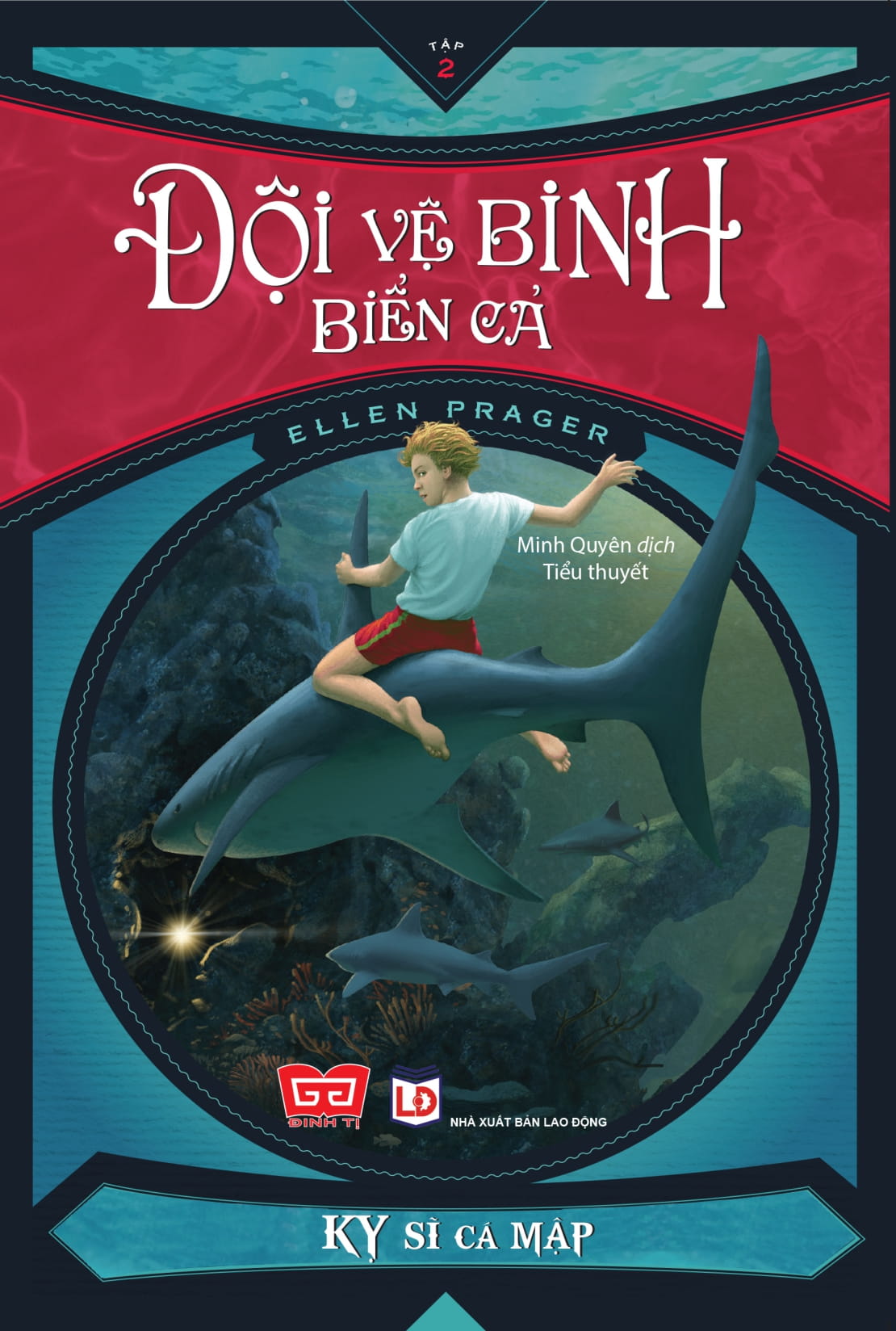 Đội Vệ Binh Biển Cả - Kỵ Sĩ Cá Mập Tập 2 PDF Đội Vệ Binh Biển Cả - Kỵ Sĩ Cá Mập Tập 2 PDF