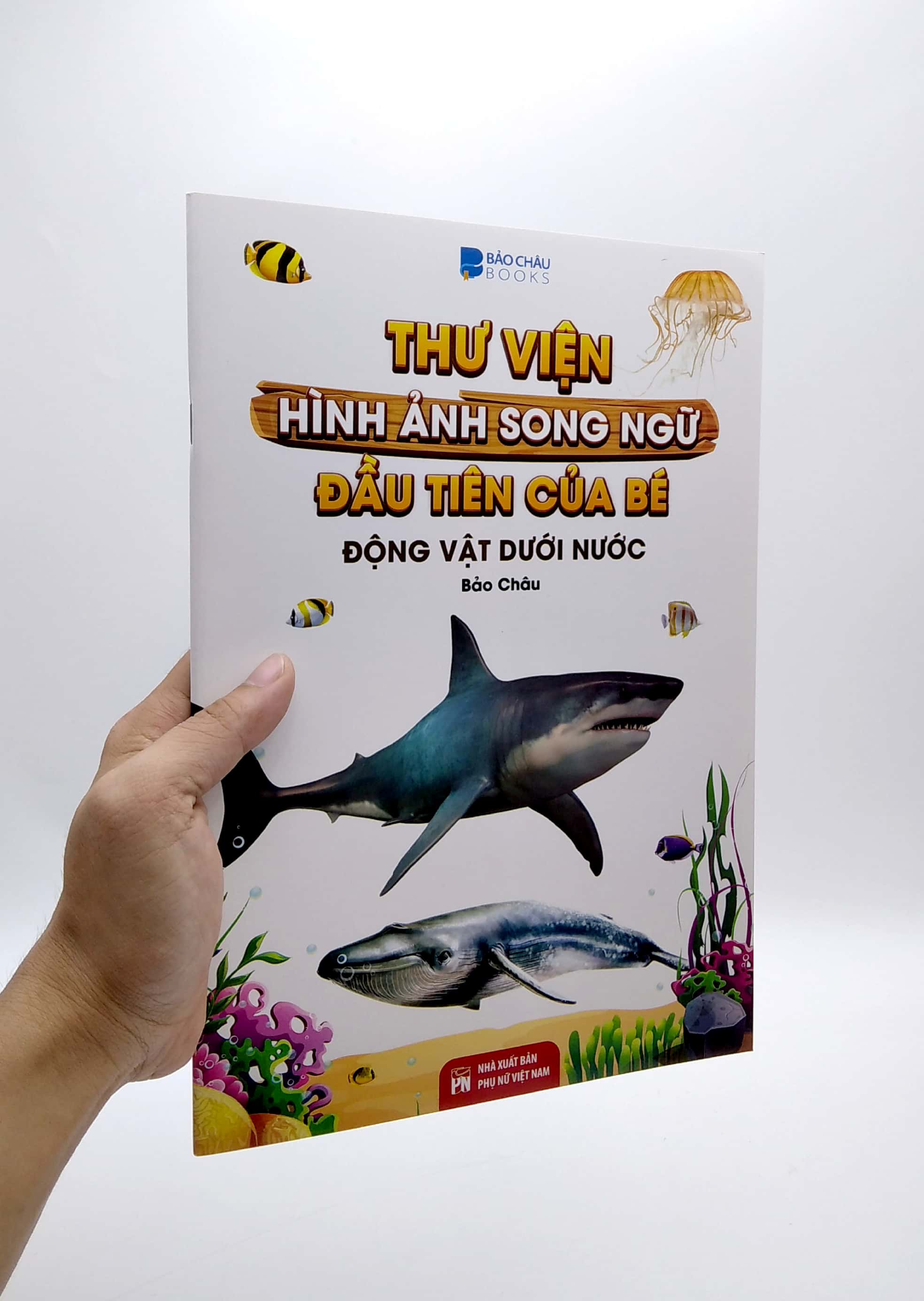 Thư Viện Hình Ảnh Song Ngữ Đầu Tiên Của Bé - Động Vật Dưới Nước PDF Thư Viện Hình Ảnh Song Ngữ Đầu Tiên Của Bé - Động Vật Dưới Nước PDF