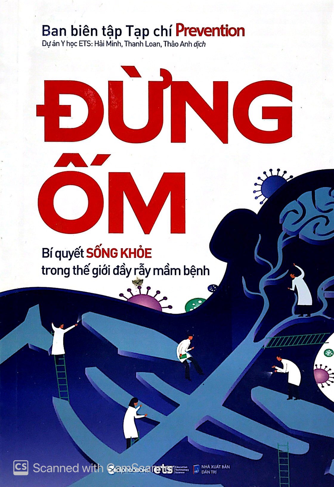 Đừng Ốm - Bí Quyết Sống Khỏe Trong Thế Giới Đầy Rẫy Mầm Bệnh PDF