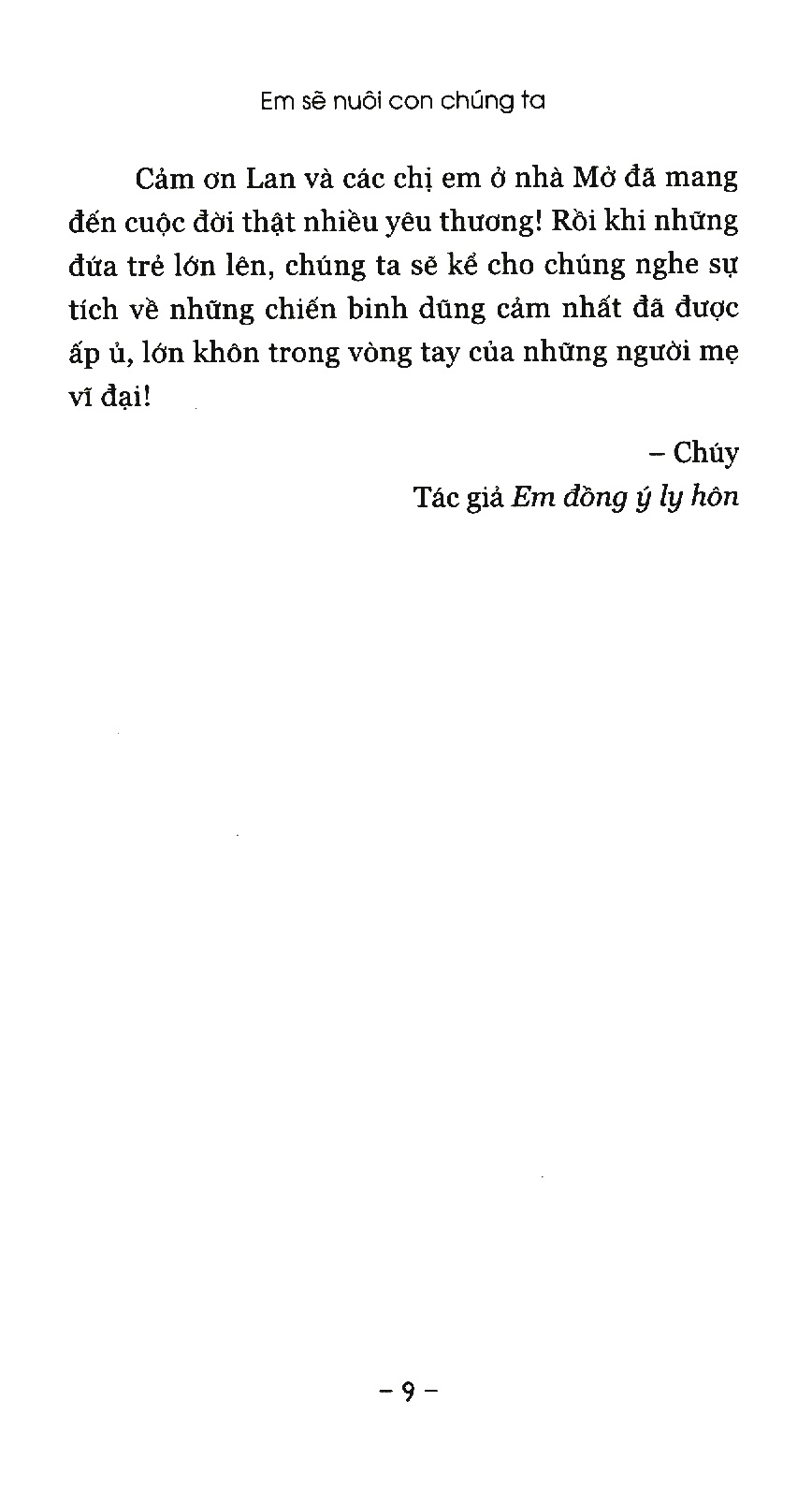 Em Sẽ Nuôi Con Chúng Ta PDF đọc ebook online, epub online, nghe sách nói audio miễn phí. Tải sách Em Sẽ Nuôi Con Chúng Ta PDF đọc ebook online, epub online, nghe sách nói audio miễn phí.
