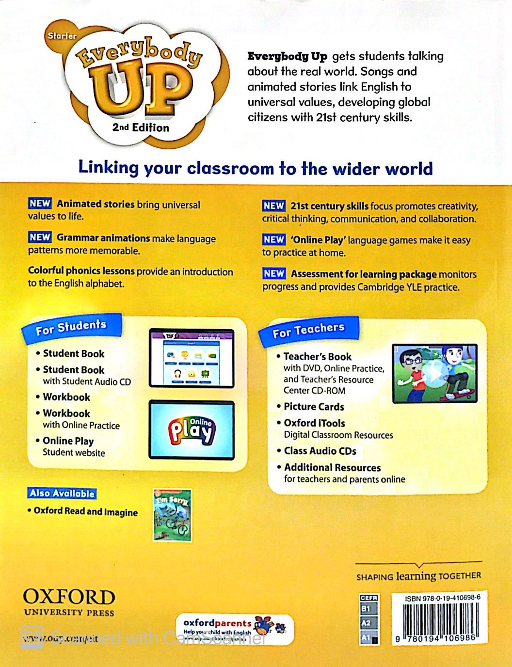 Starter　Practice　Level:　Linking　Your　Classroom　to　Center　Resource　World　Everybody　Up:　Pack　with　and　CD-ROM:　DVD,　Teacher's　Teacher's　Wider　Starter:　the　Book　Online