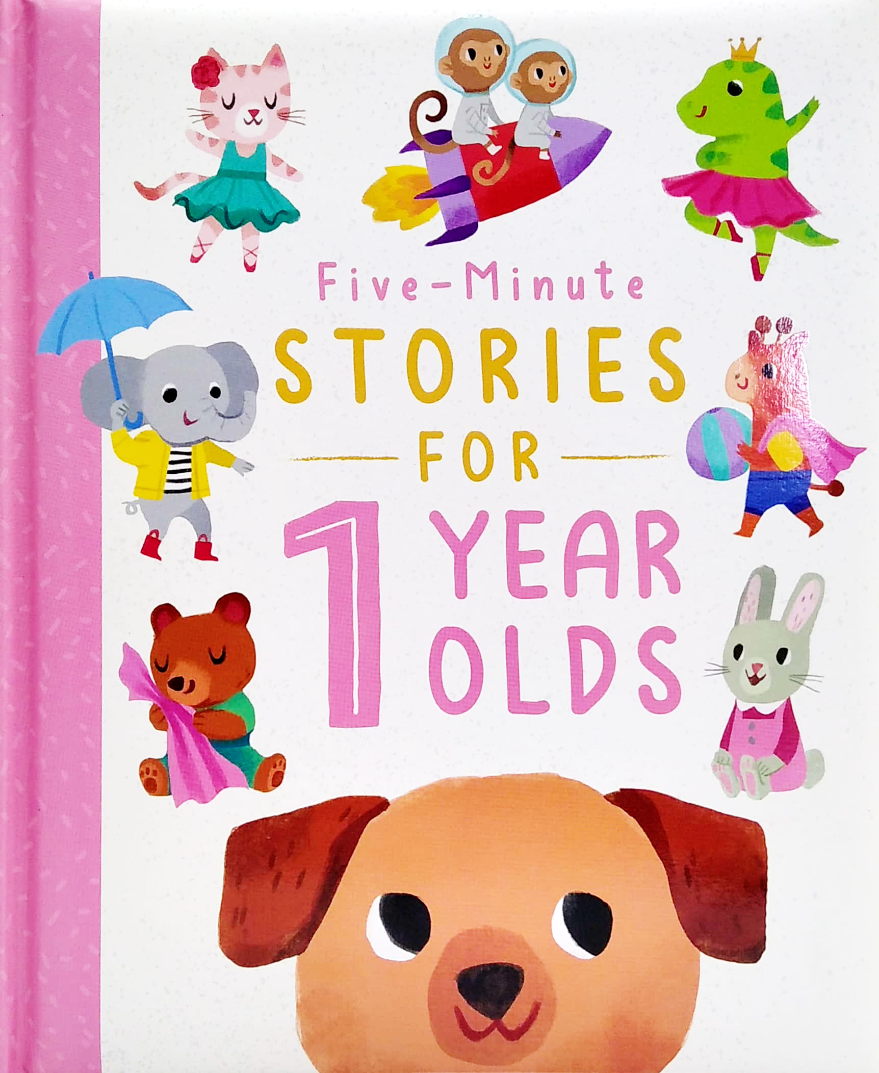 FiveMinute Stories For 1 Year Olds (Bedtime Story Collection)