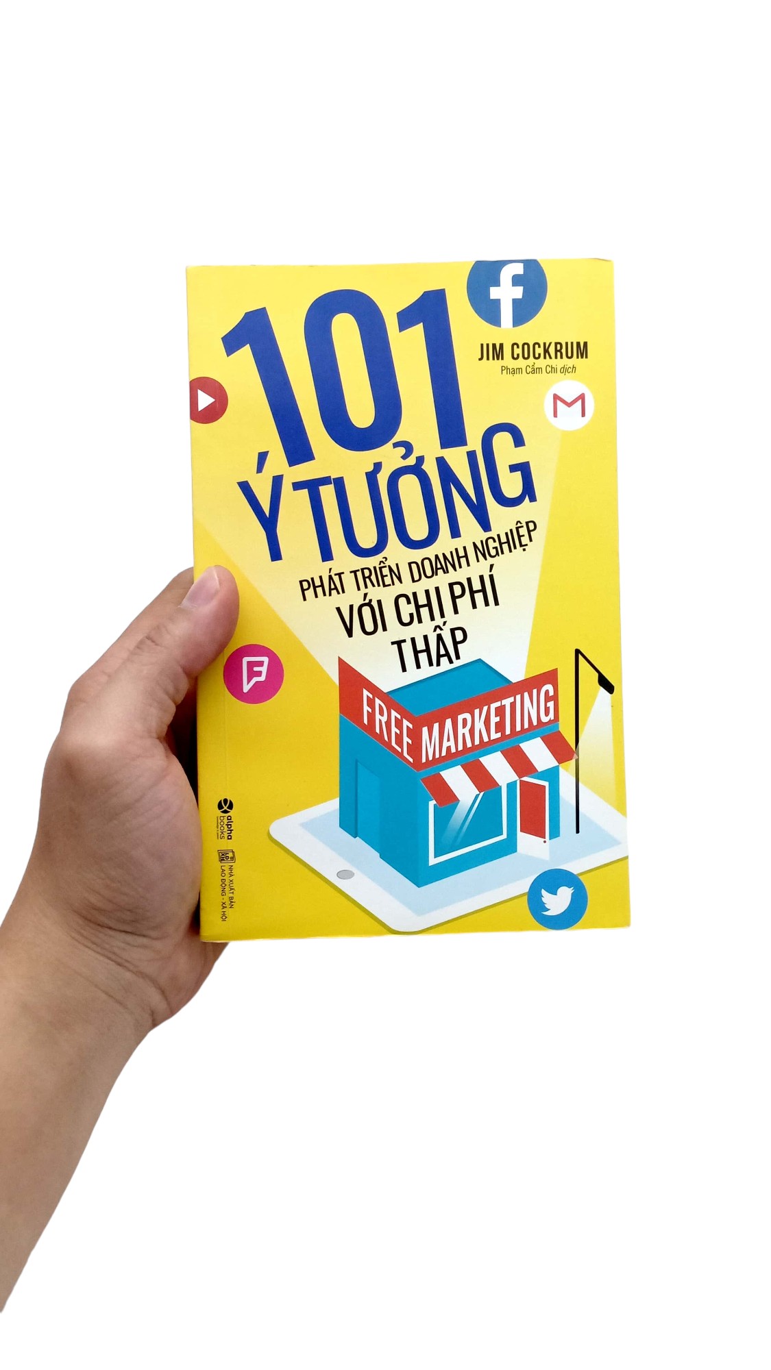 Free Marketing - 101 Ý Tưởng Phát Triển Doanh Nghiệp Với Chi Phí Thấp 2017 PDF Free Marketing - 101 Ý Tưởng Phát Triển Doanh Nghiệp Với Chi Phí Thấp 2017 PDF