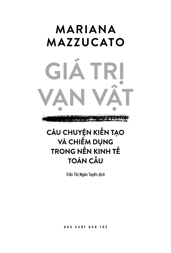 Giá Trị Vạn Vật - Câu Chuyện Kiến Tạo Và Chiếm Dụng Trong Nền Kinh Tế Toàn Cầu PDF đọc ebook online, epub online, nghe sách nói audio miễn phí. Giá Trị Vạn Vật - Câu Chuyện Kiến Tạo Và Chiếm Dụng Trong Nền Kinh Tế Toàn Cầu PDF đọc ebook online, epub online, nghe sách nói audio miễn phí.