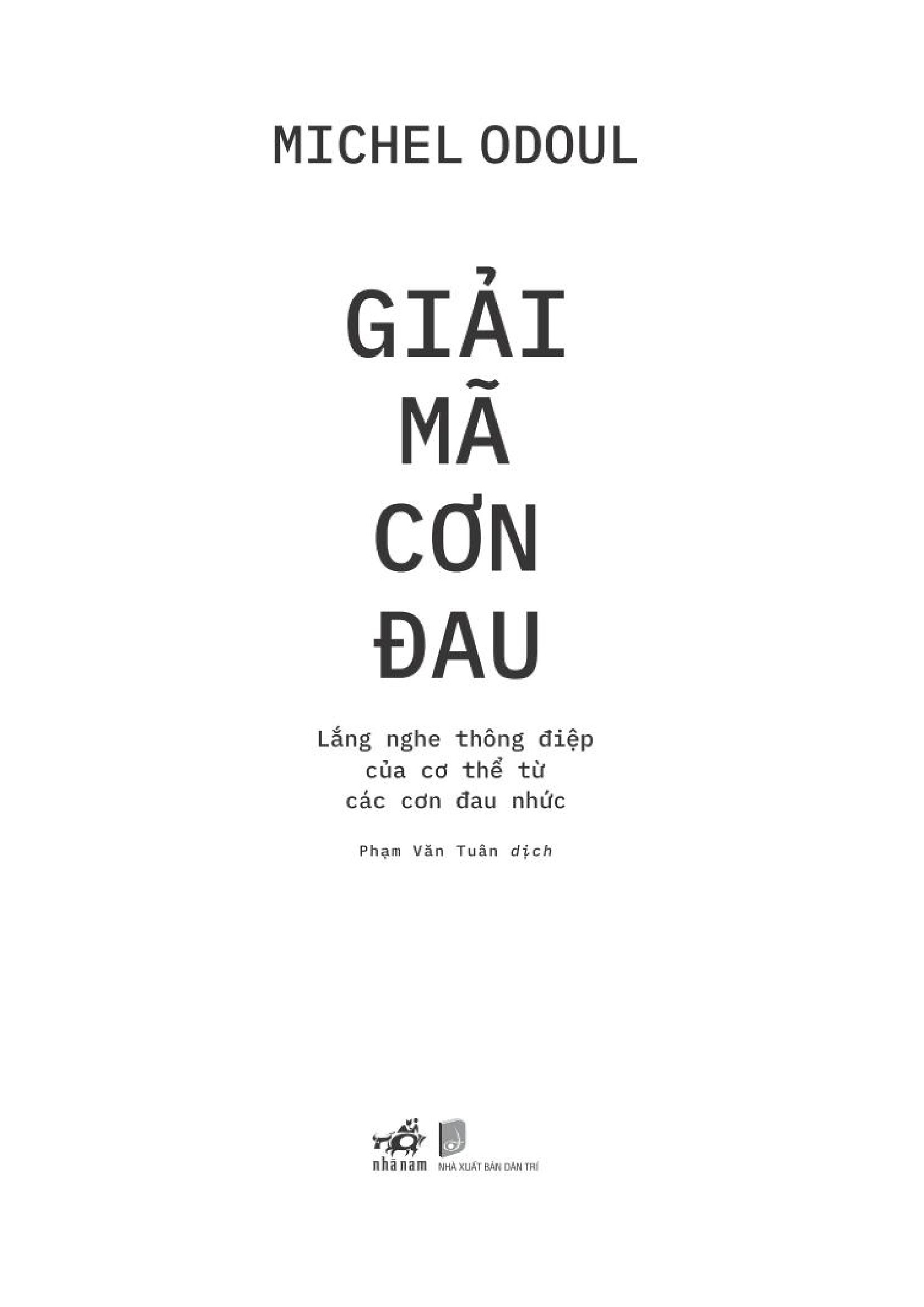Tải sách Giải Mã Cơn Đau - Lắng Nghe Thông Điệp Của Cơ Thể Từ Các Cơn Đau Nhức PDF đọc ebook online, epub online, nghe sách nói audio miễn phí.