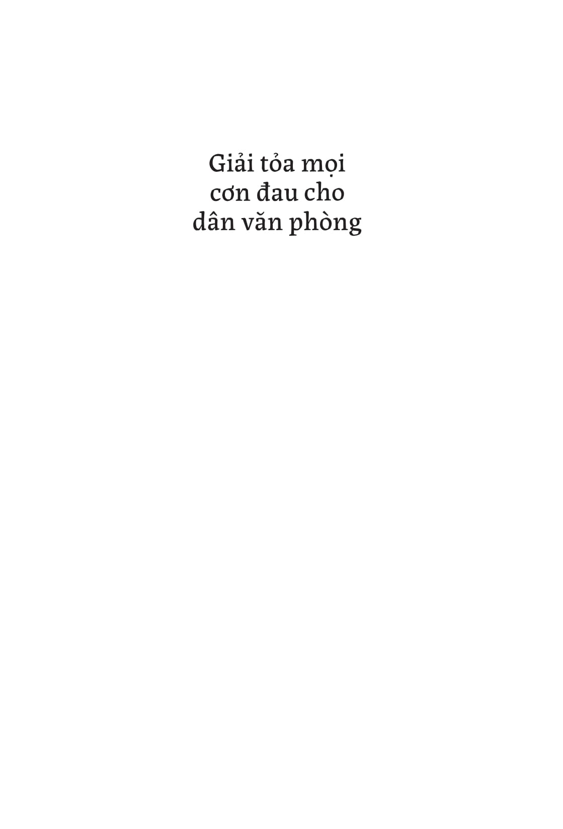 Giải Tỏa Mọi Cơn Đau Cho Dân Văn Phòng PDF Giải Tỏa Mọi Cơn Đau Cho Dân Văn Phòng PDF