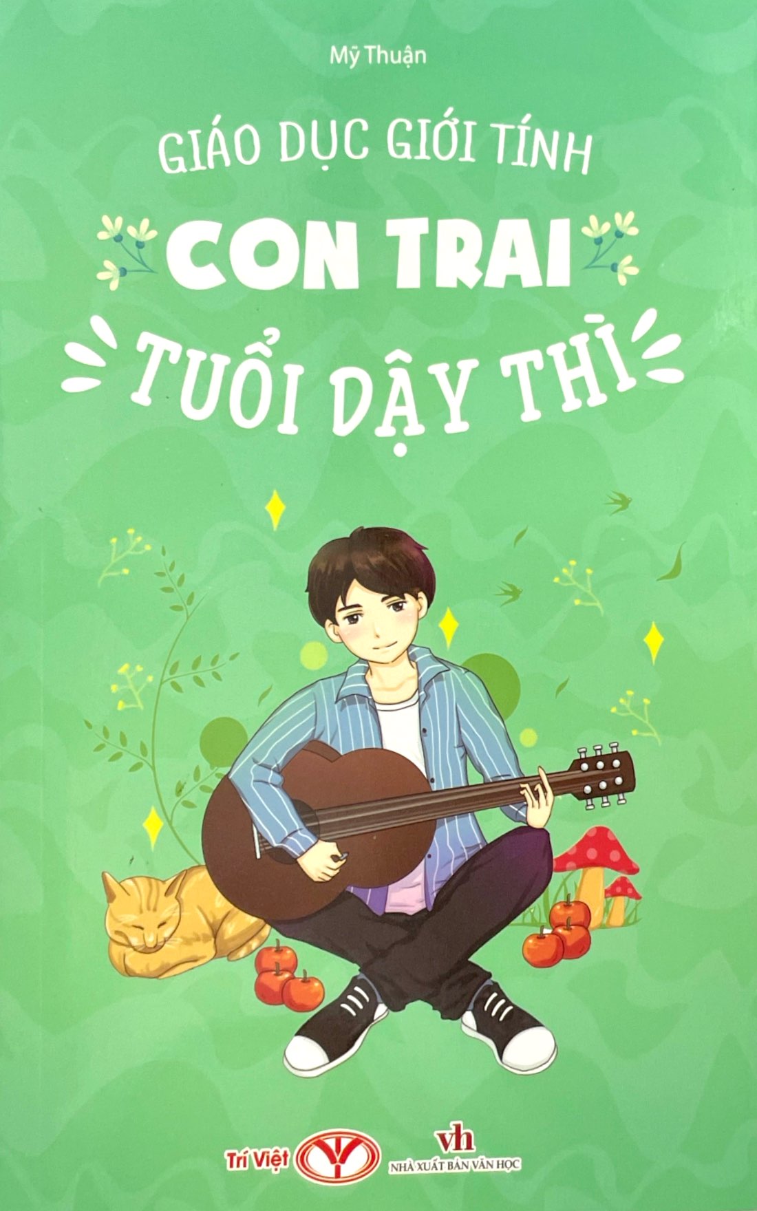 Giáo Dục Giới Tính - Con Trai Tuổi Dậy Thì PDF Giáo Dục Giới Tính - Con Trai Tuổi Dậy Thì PDF
