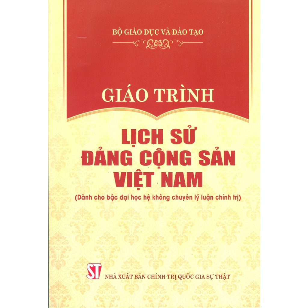 Giáo Trình Lịch Sử Đảng Cộng Sản Việt Nam (Dành Cho Bậc Đại Học Hệ Không Chuyên Lý Luận Chính Trị) PDF đọc ebook online, epub online, nghe sách nói audio miễn phí. Giáo Trình Lịch Sử Đảng Cộng Sản Việt Nam (Dành Cho Bậc Đại Học Hệ Không Chuyên Lý Luận Chính Trị) PDF đọc ebook online, epub online, nghe sách nói audio miễn phí.