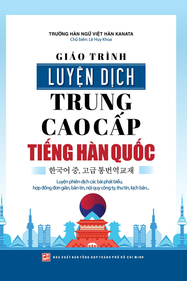 Giáo Trình Luyện Dịch Trung Cao Cấp Tiếng Hàn Quốc PDF Giáo Trình Luyện Dịch Trung Cao Cấp Tiếng Hàn Quốc PDF