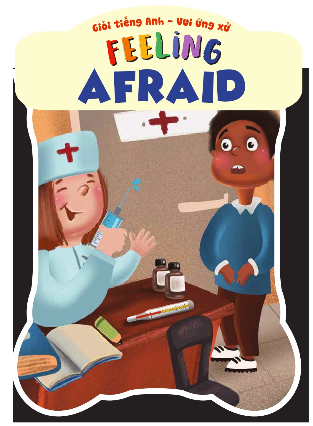 Giỏi Tiếng Anh - Vui Ứng Xử - Feeling Afraid PDF Giỏi Tiếng Anh - Vui Ứng Xử - Feeling Afraid PDF