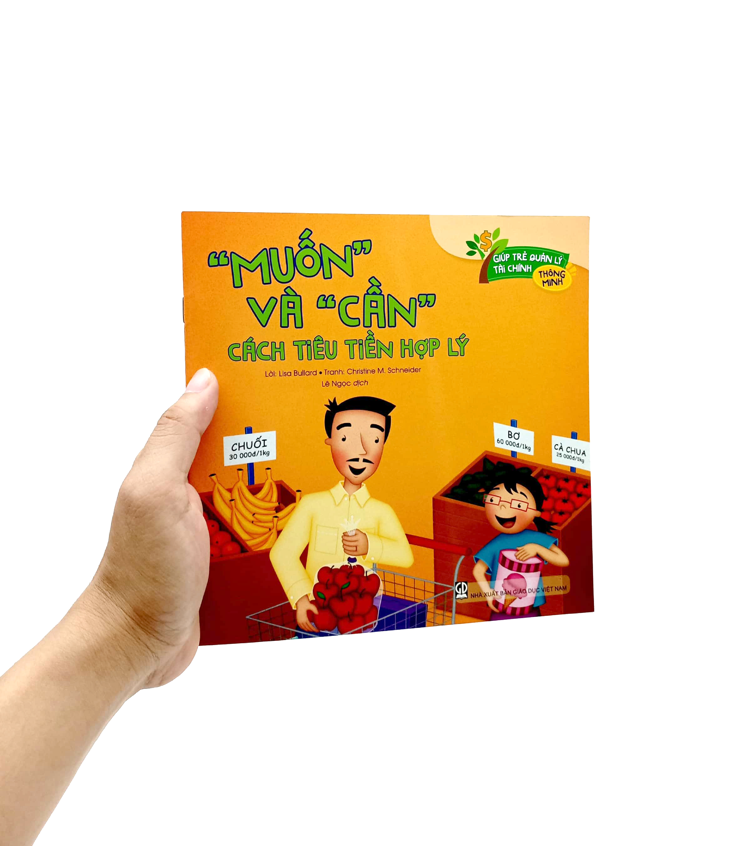 Giúp Trẻ Quản Lý Tài Chính Thông Minh - “Muốn” Và “Cần” - Cách Tiêu Tiền Hợp Lý PDF Giúp Trẻ Quản Lý Tài Chính Thông Minh - “Muốn” Và “Cần” - Cách Tiêu Tiền Hợp Lý PDF