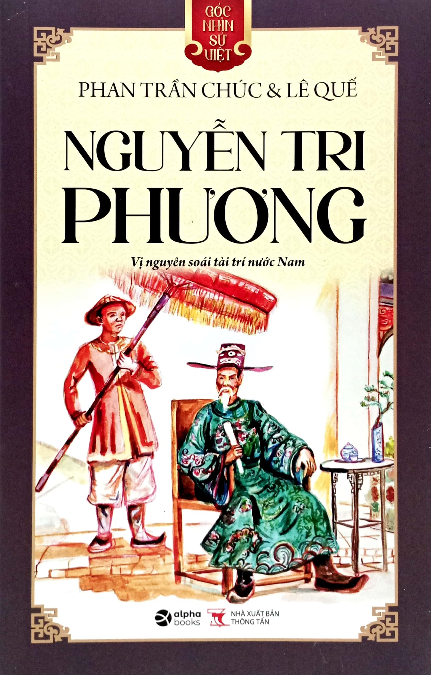 Góc Nhìn Sử Việt - Nguyễn Tri Phương - Vị Nguyên Soái Tài Trí Nước Nam PDF đọc ebook online, epub online, nghe sách nói audio miễn phí. Tải sách Góc Nhìn Sử Việt - Nguyễn Tri Phương - Vị Nguyên Soái Tài Trí Nước Nam PDF đọc ebook online, epub online, nghe sách nói audio miễn phí.