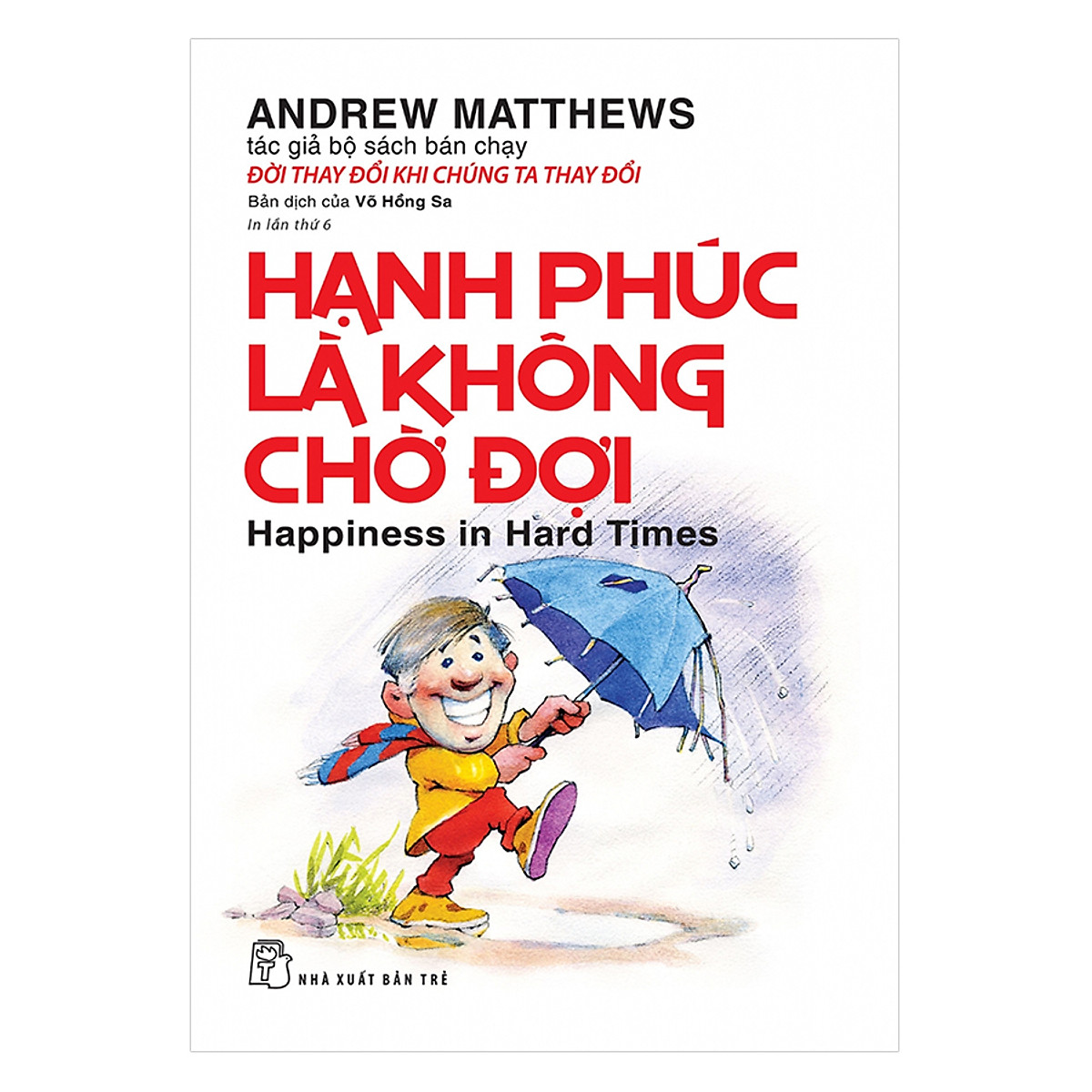 Hạnh Phúc Là Không Chờ Đợi PDF đọc ebook online, epub online, nghe sách nói audio miễn phí.