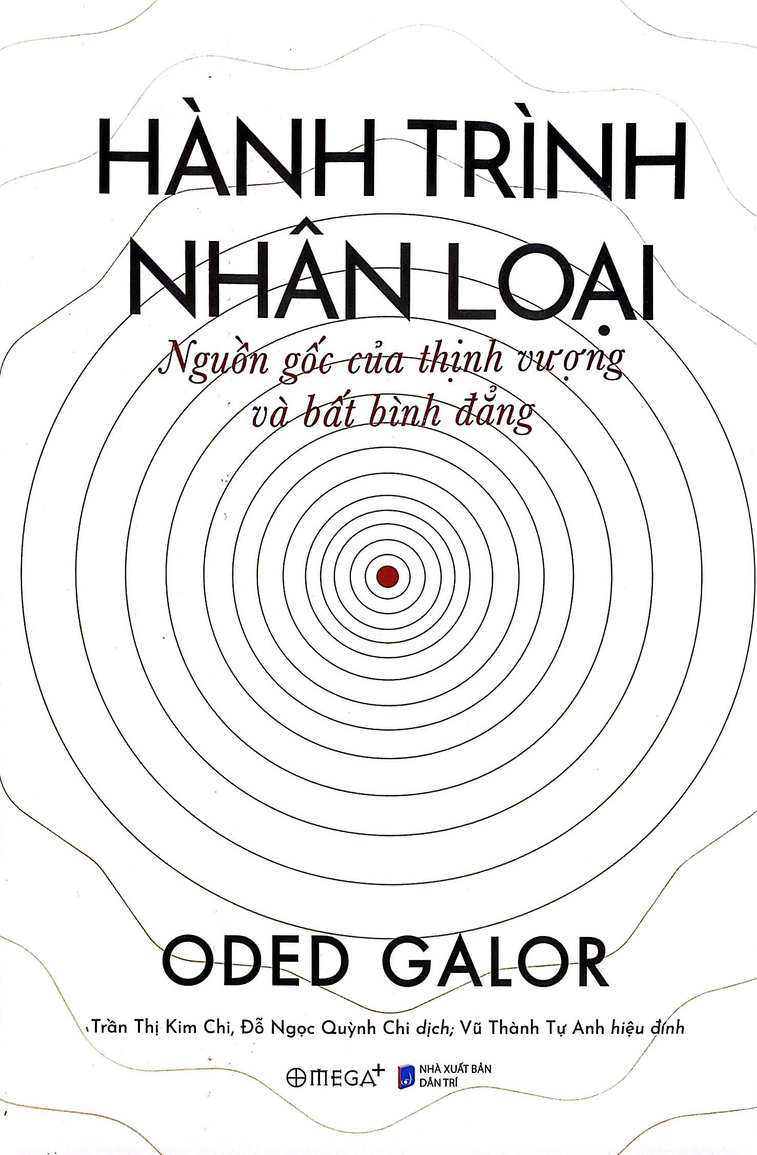 Hành Trình Nhân Loại Nguồn Gốc Của Thịnh Vượng Và Bất Bình Đẳng - Bìa Cứng PDF Hành Trình Nhân Loại Nguồn Gốc Của Thịnh Vượng Và Bất Bình Đẳng - Bìa Cứng PDF