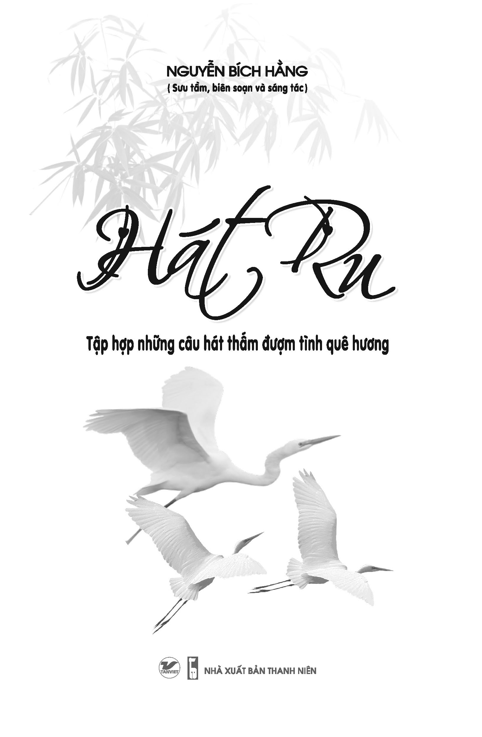 Tải sách Hát Ru - Tập Hợp Những Câu Hát Thấm Đượm Tình Quê Hương PDF đọc ebook online, epub online, nghe sách nói audio miễn phí.