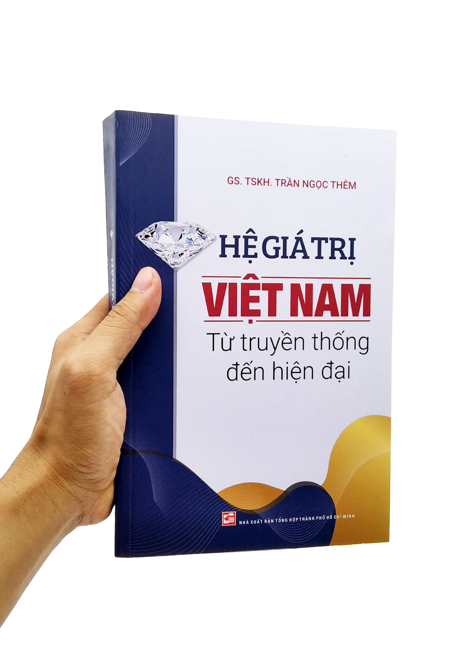 Hệ Giá Trị Việt Nam - Từ Truyền Thống Đến Hiện Đại PDF Hệ Giá Trị Việt Nam - Từ Truyền Thống Đến Hiện Đại PDF